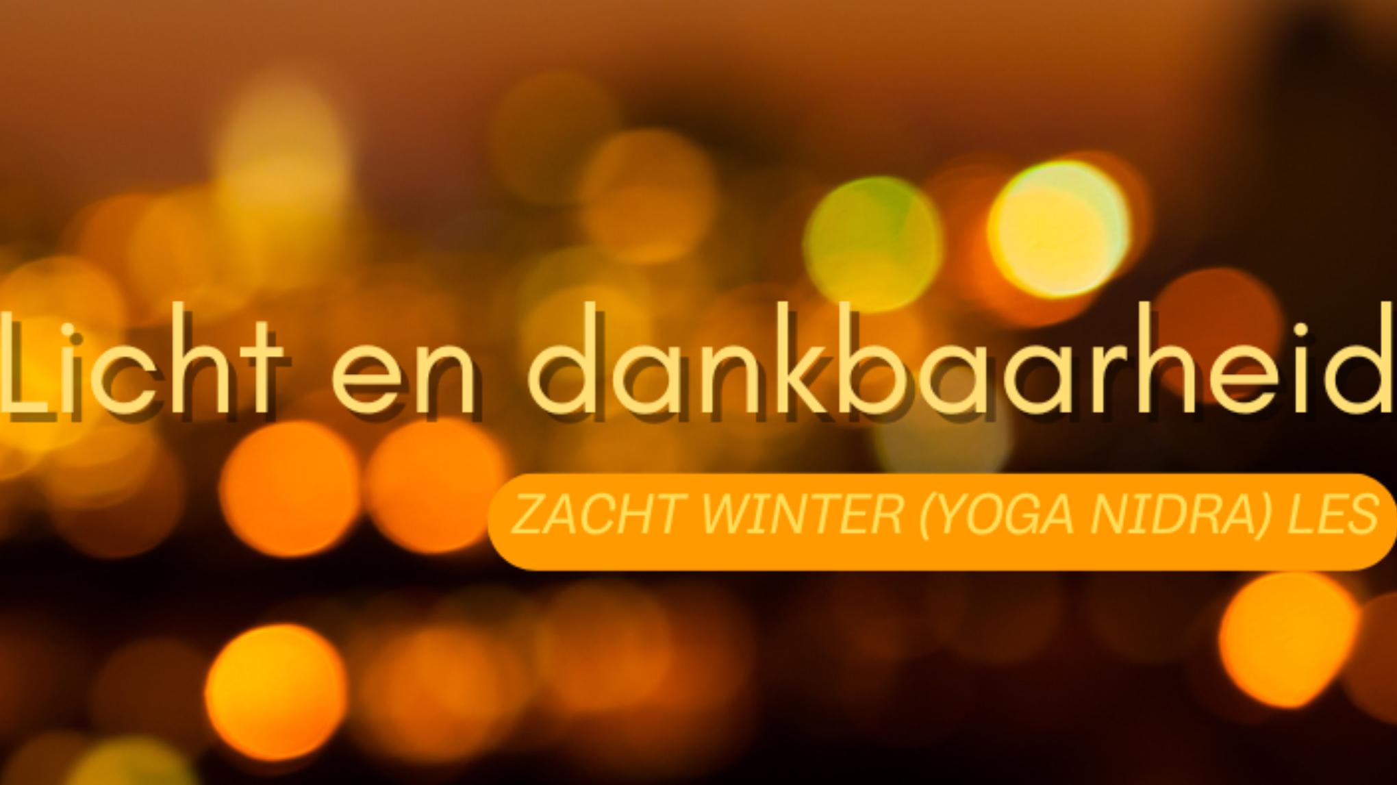 Yoga Nidra: Licht en dankbaarheid