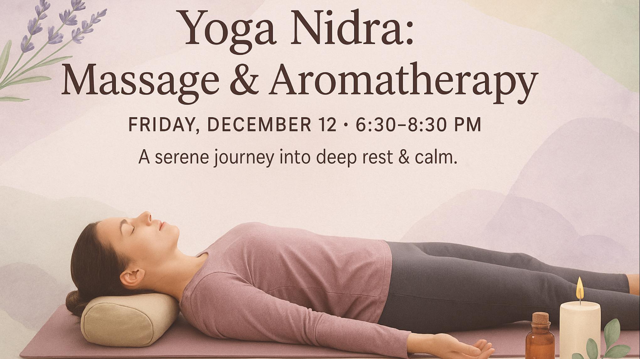 🌿Yoga Nidra - Massage & Grounding Aromatherapy with Nathie🦋