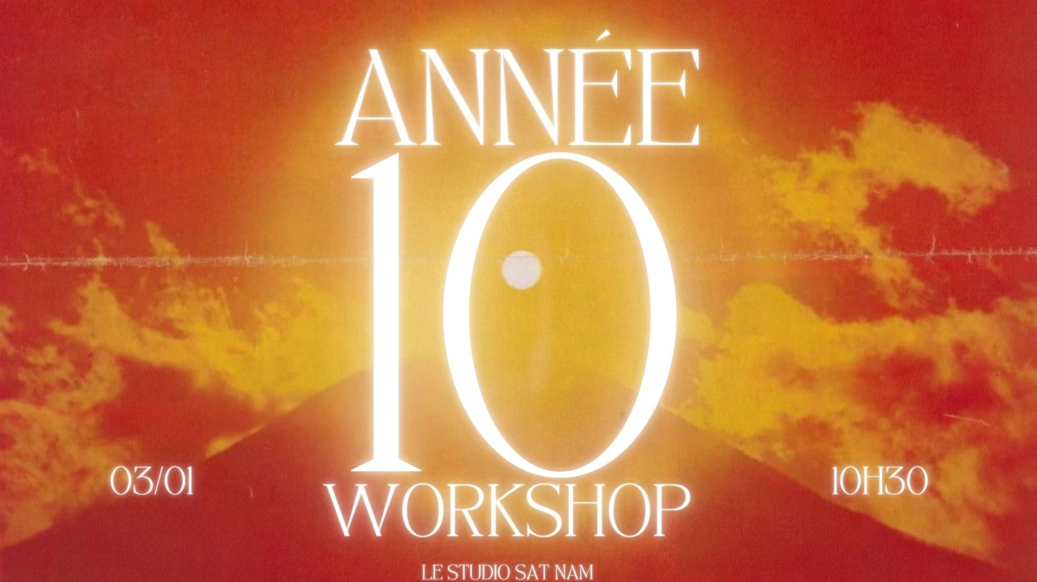 ANNÉE 10 - Workshop