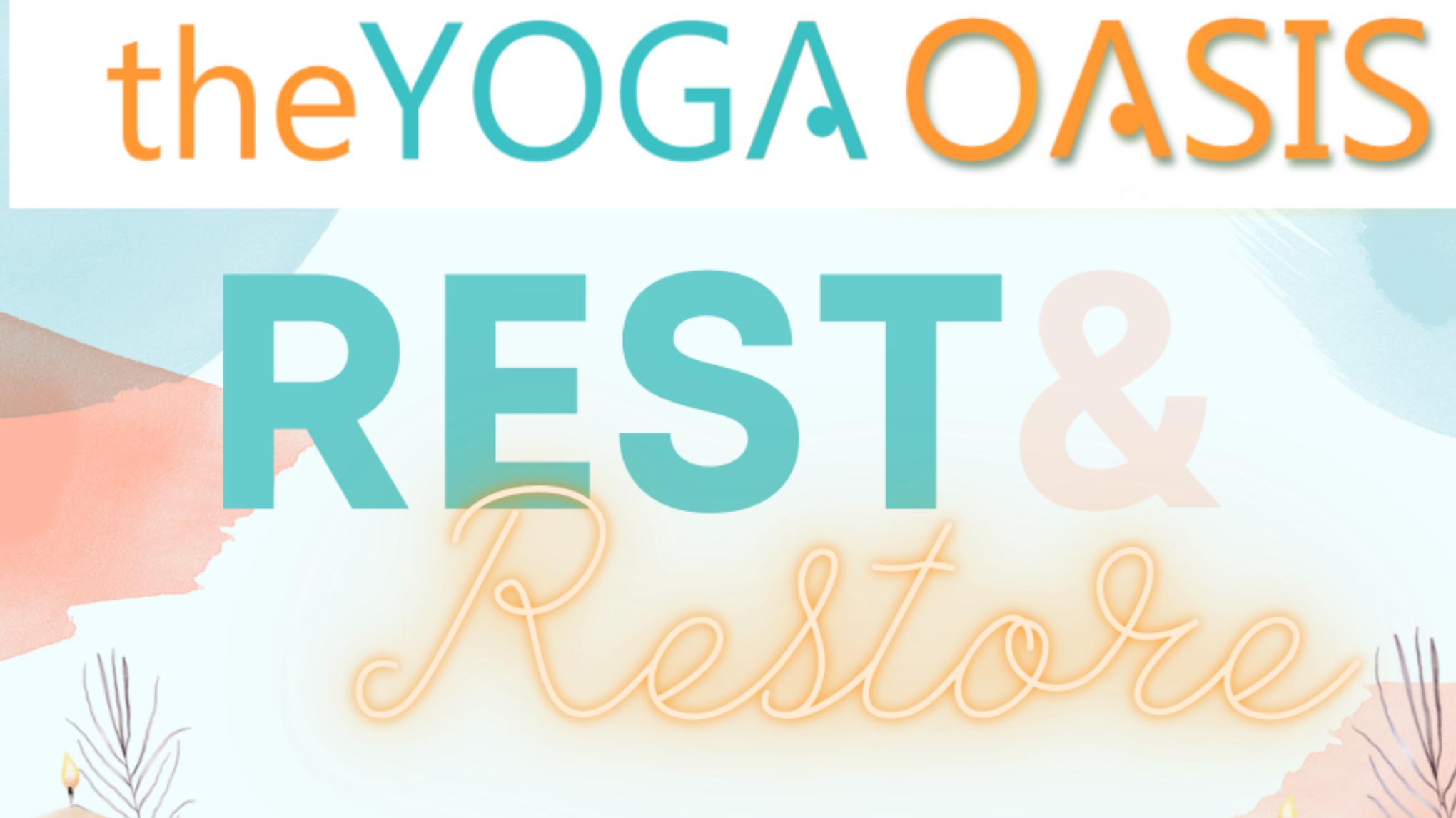 ✨ The Yoga Oasis ~ Rest & Restore ✨