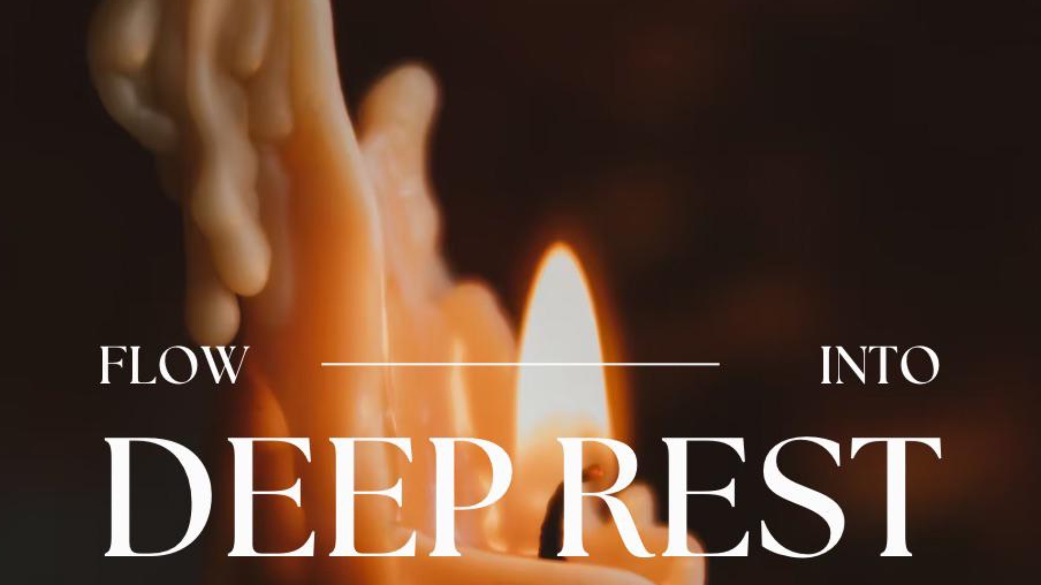 Flow into Deep Rest
