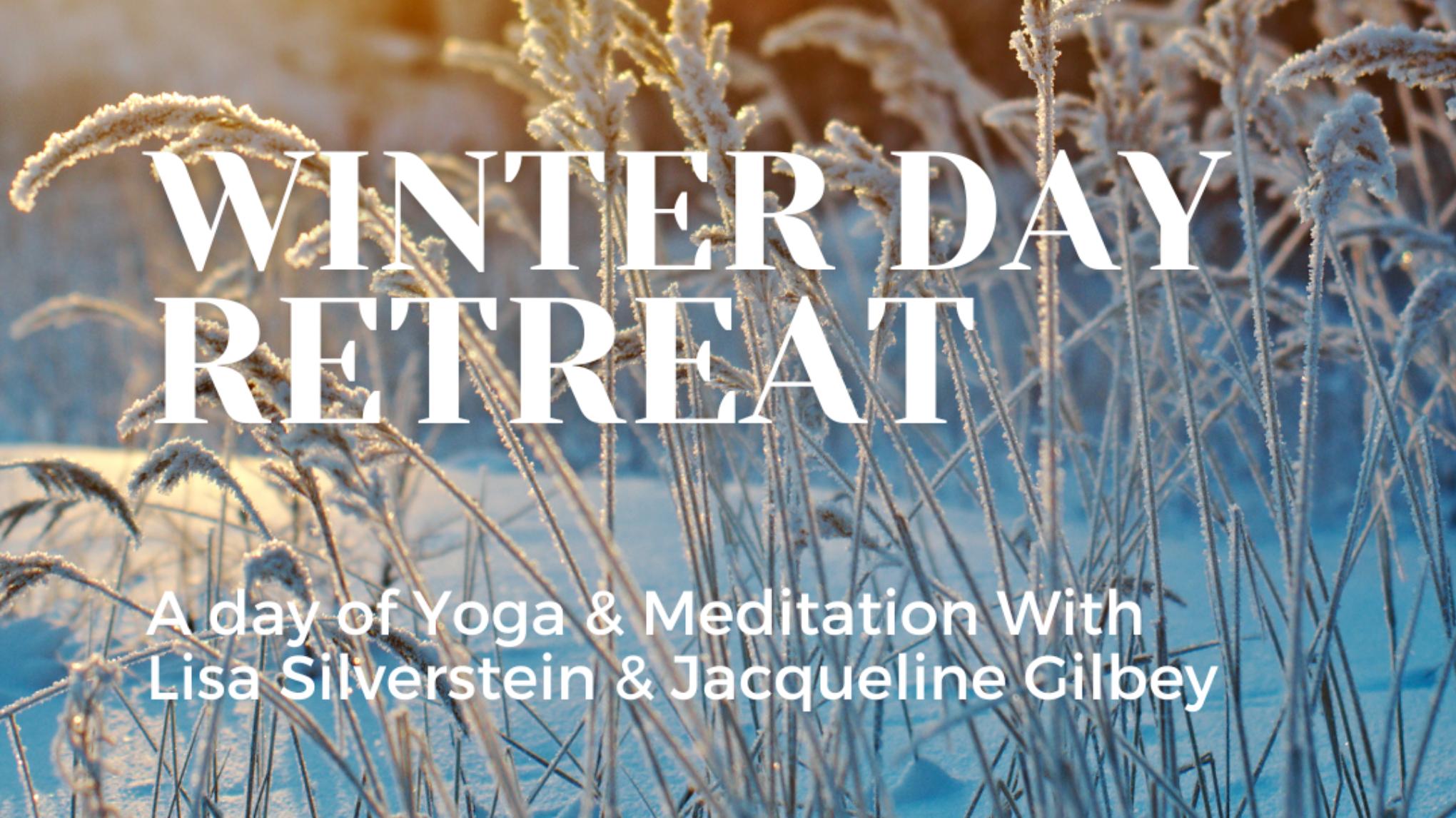 Winter Day Retreat with Lisa & Jacqueline
