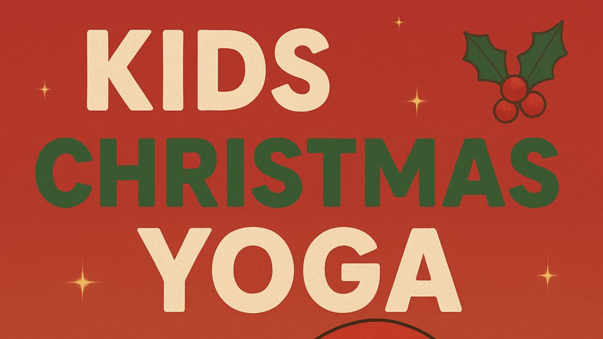 Kids Christmas Yoga Workshop