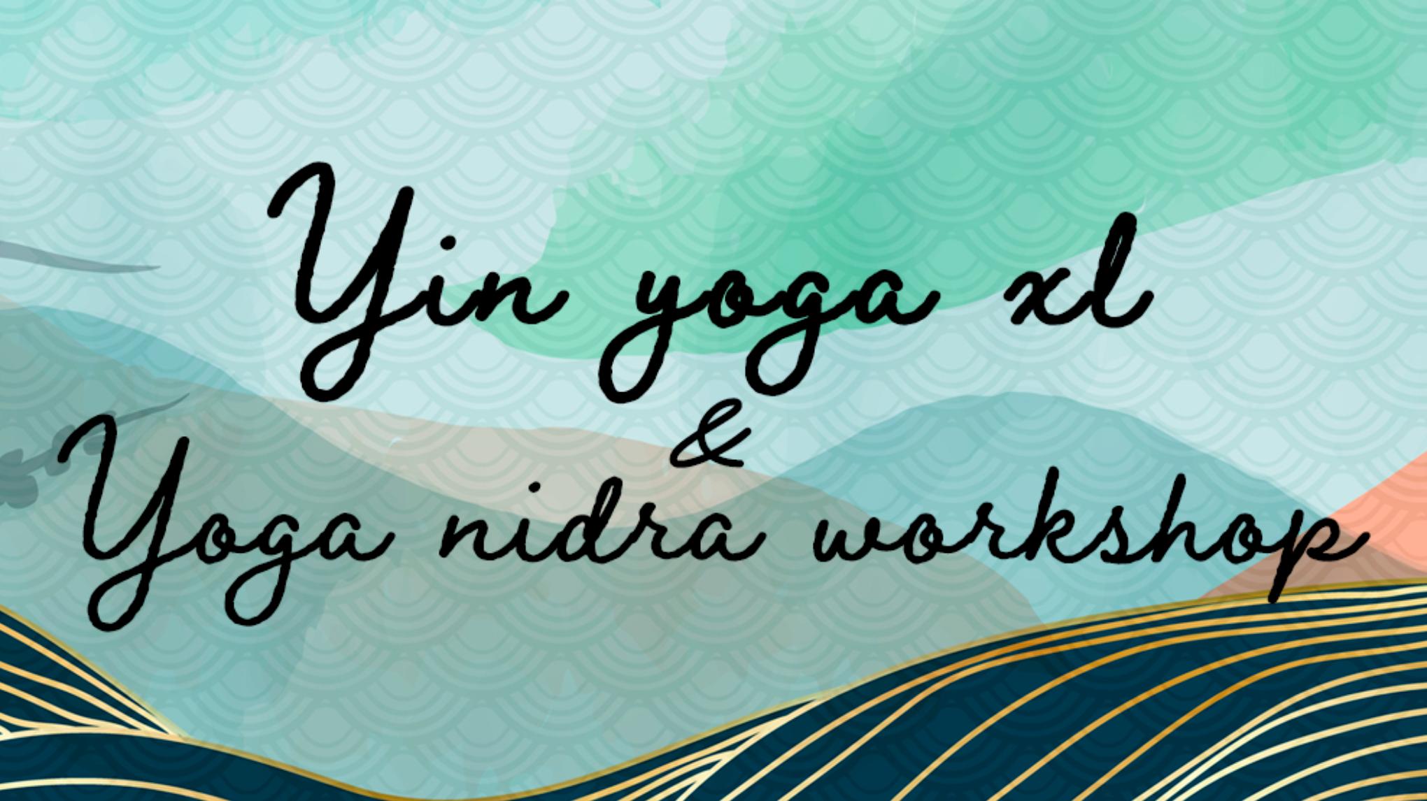 Yin Yoga XL & Yoga Nidra Workshop