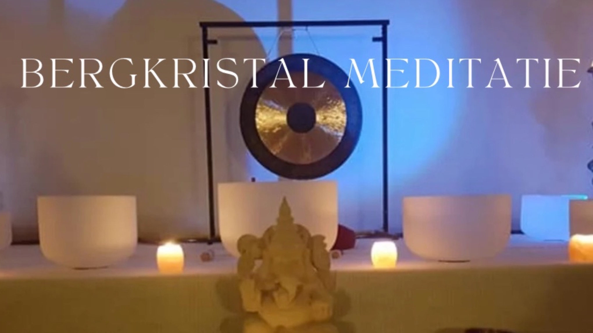 ✨ Bergkristal Meditatie & Kristallen Klankschalen ✨