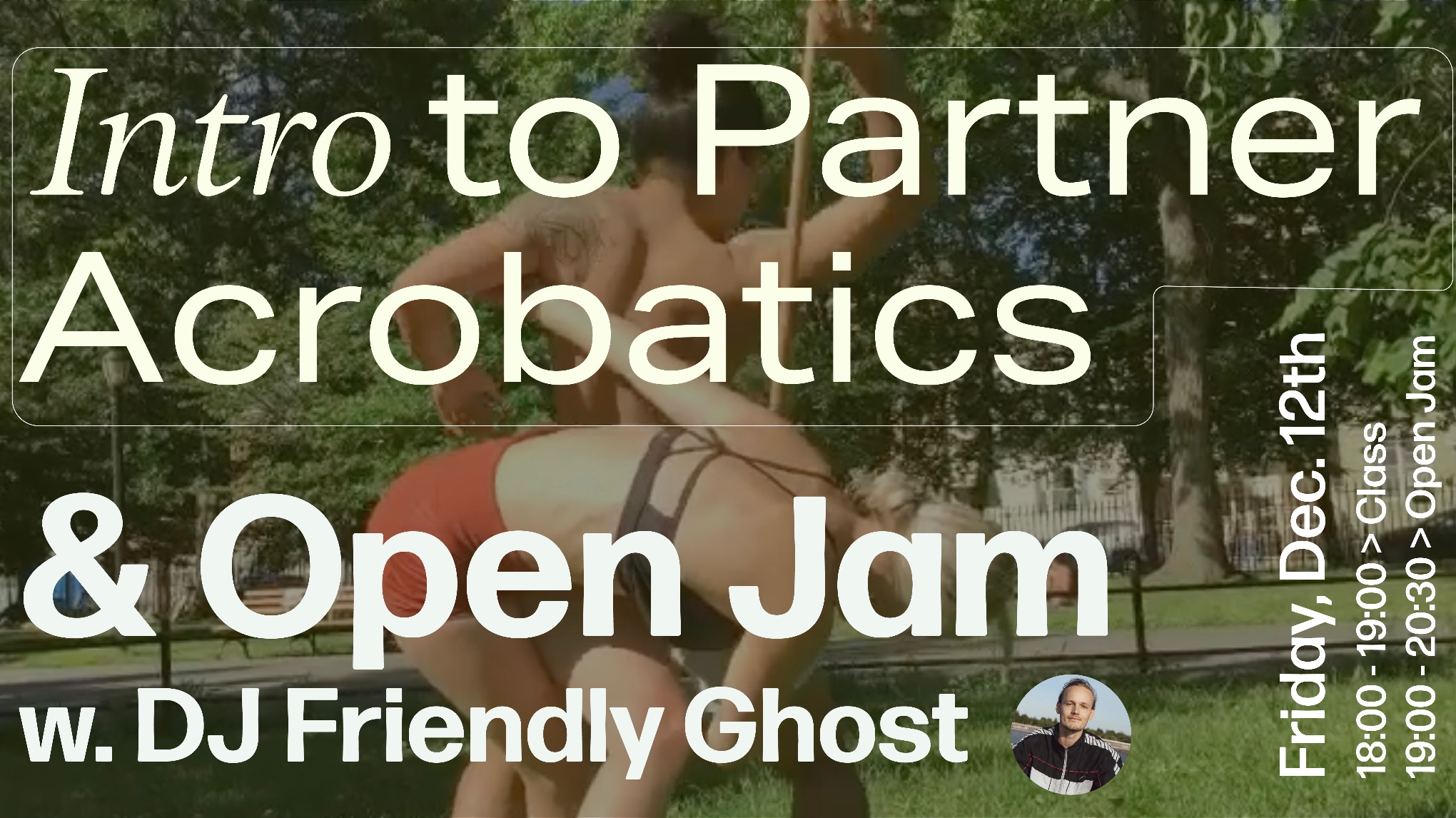 Intro to Partner Acrobatics + Open Jam w. DJ Friendly Ghost