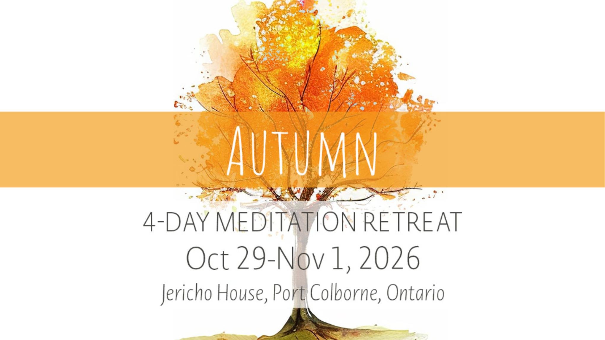Autumn Meditation Retreat | Oct 29-Nov 1, 2026