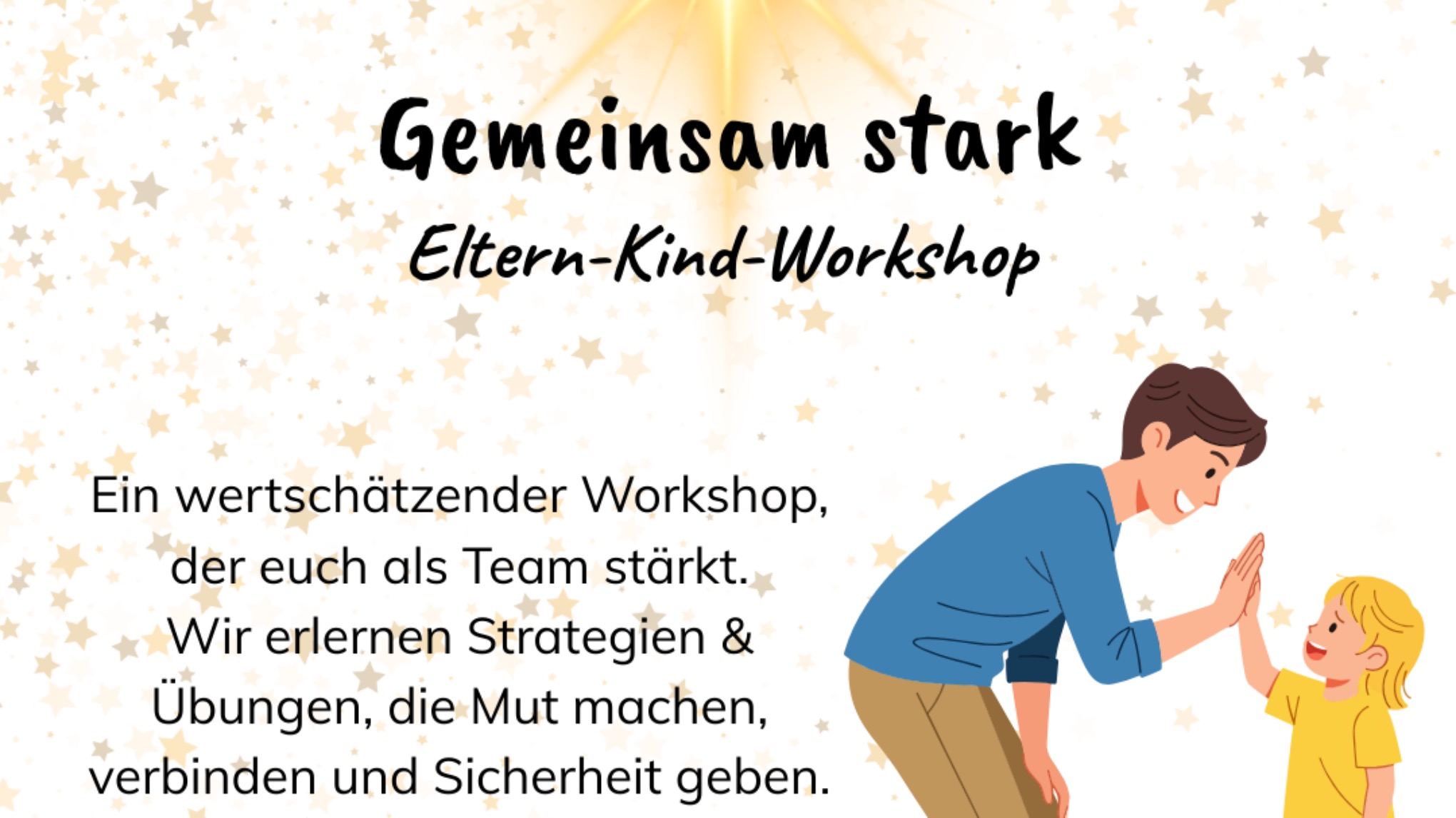 Gemeinsam Stark - der Eltern Kind Workshop, der stark macht (5-8 Jahre)