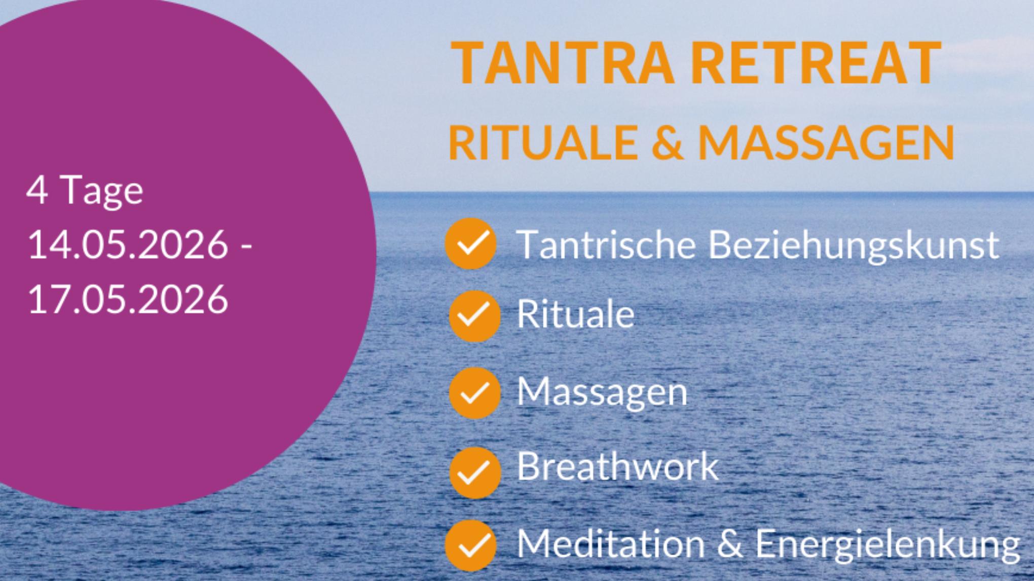 Tantra Retreat: Rituale & Massagen