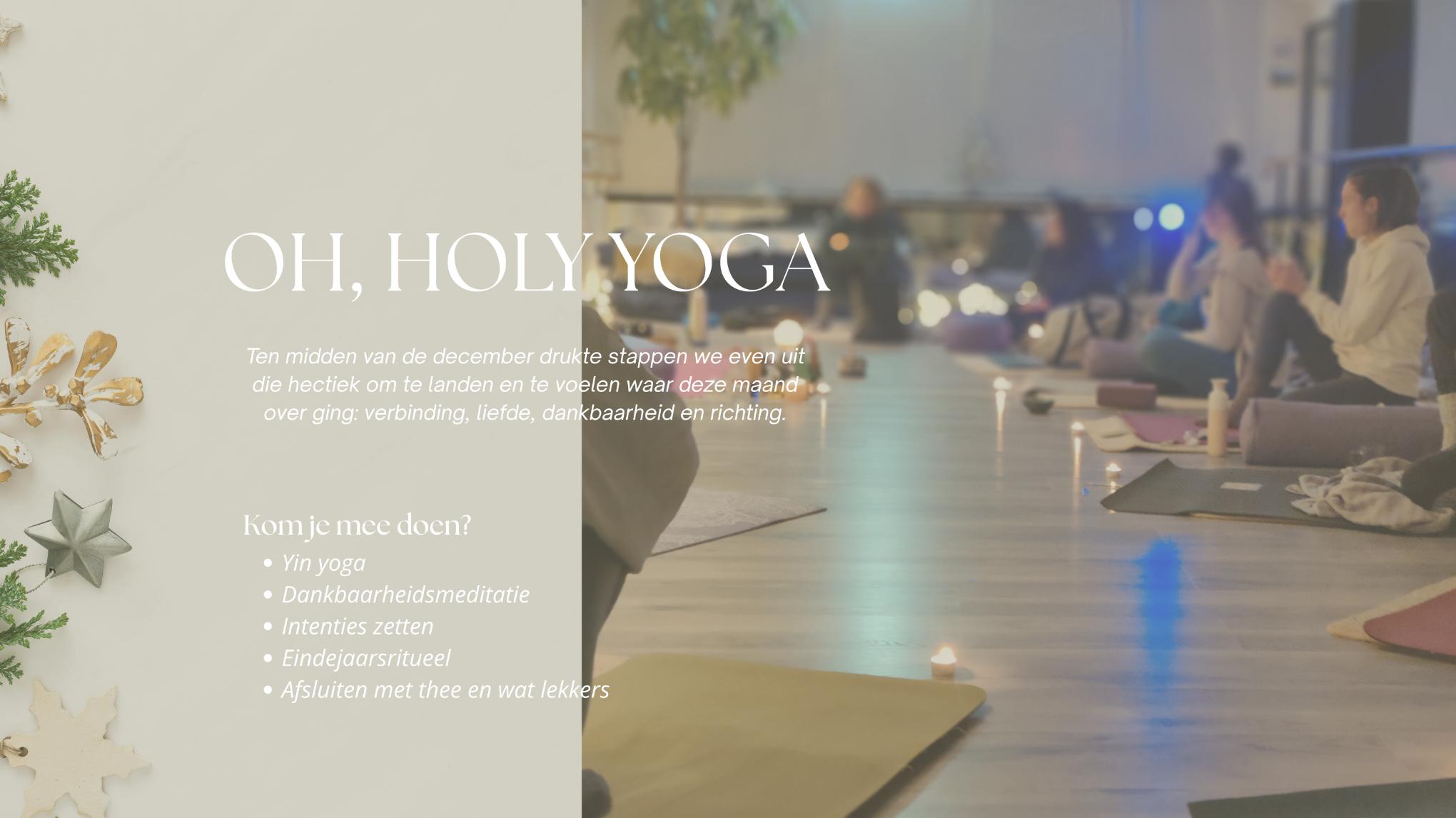 OH, HOLY YOGA - kerst, yin, verbinding