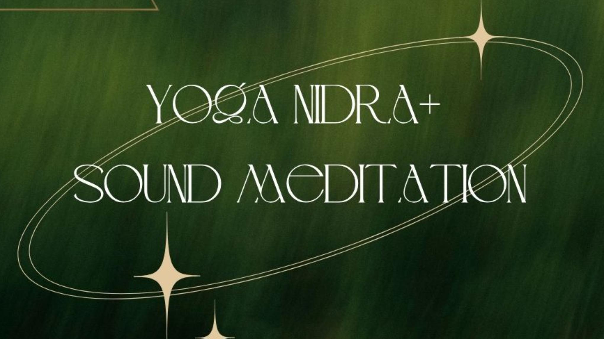 Yoga Nidra + Sound Meditation