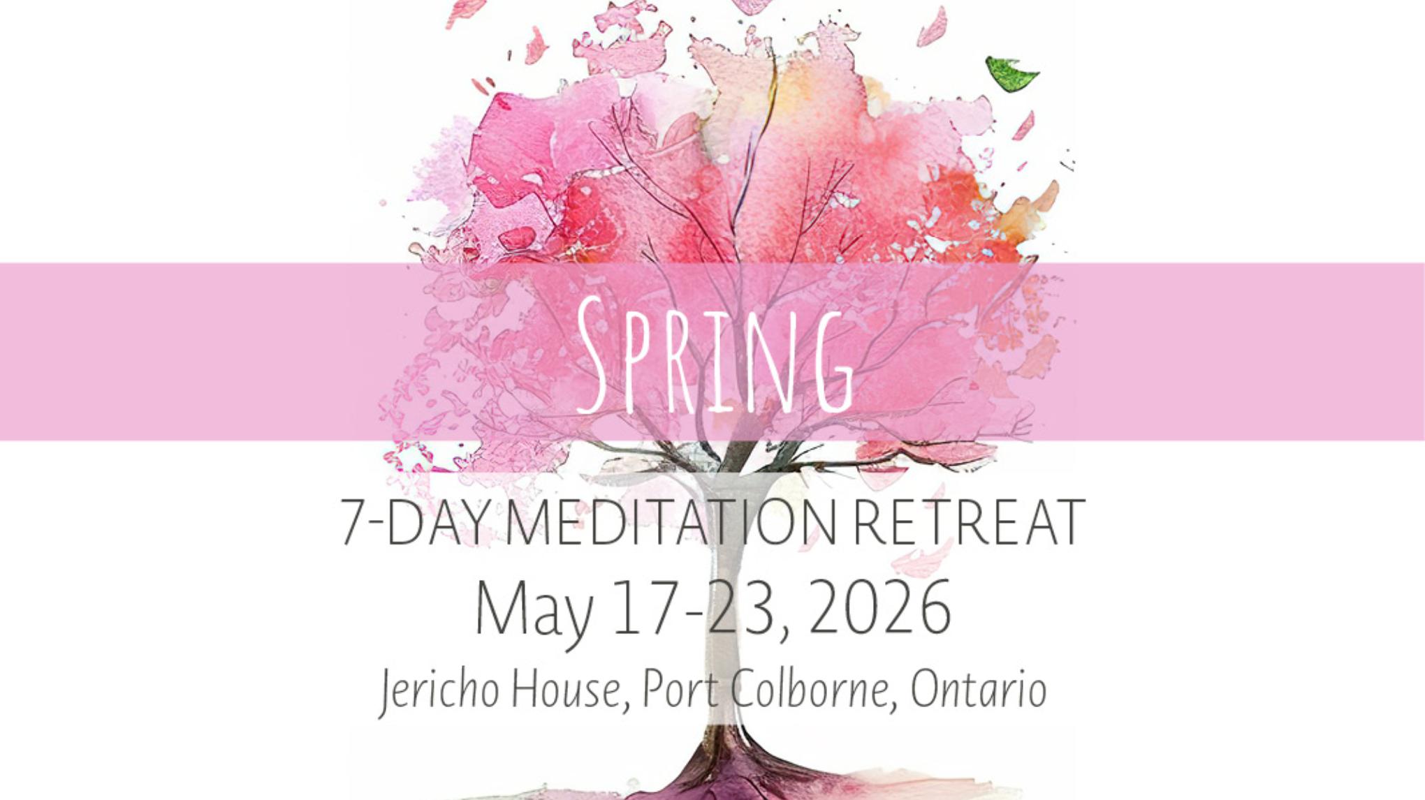 Spring Meditation Retreat | May 17-23, 2026