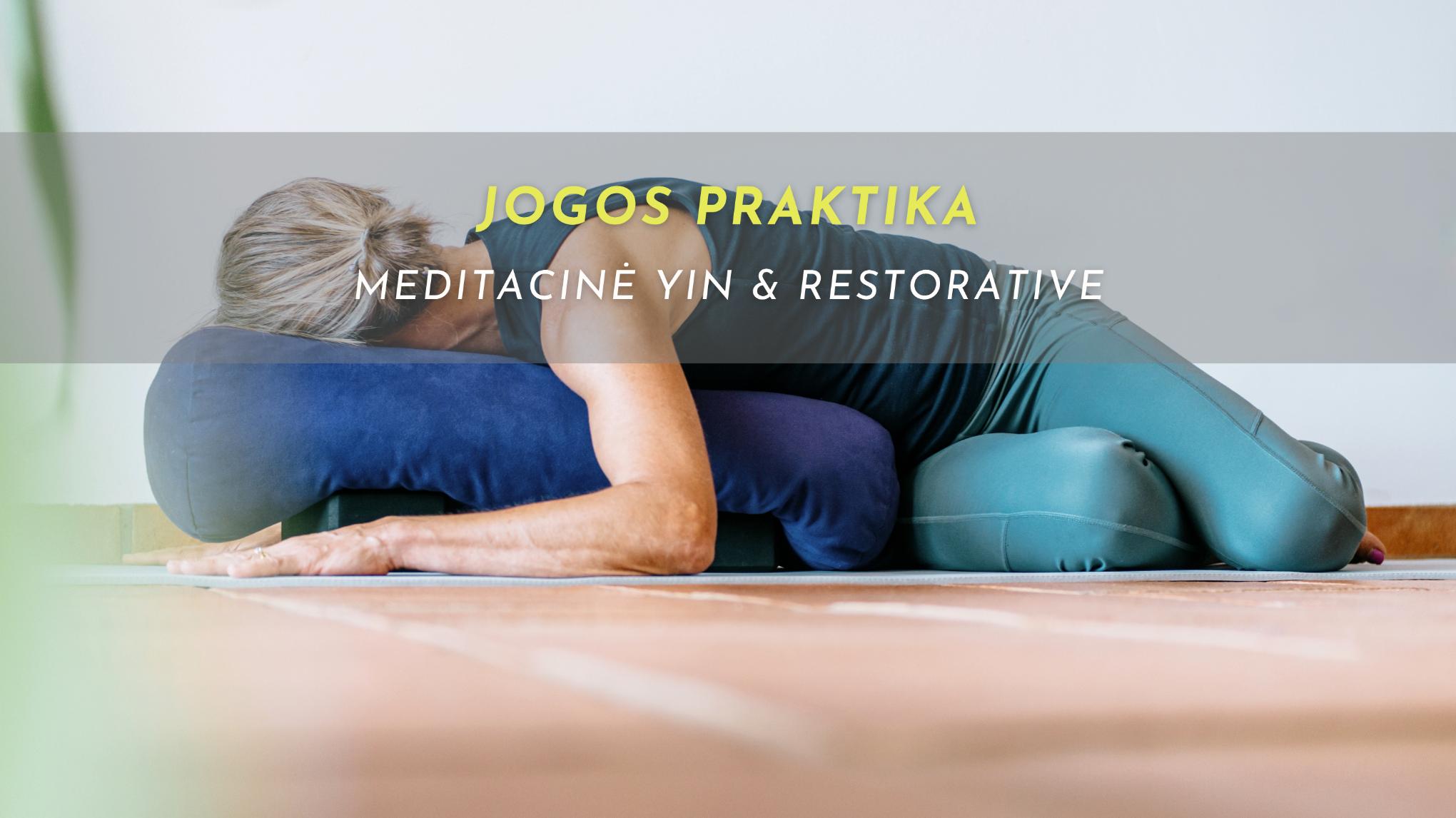 Meditacinė Yin&Restorative Joga I ATVIRŲ DURŲ DIENA
