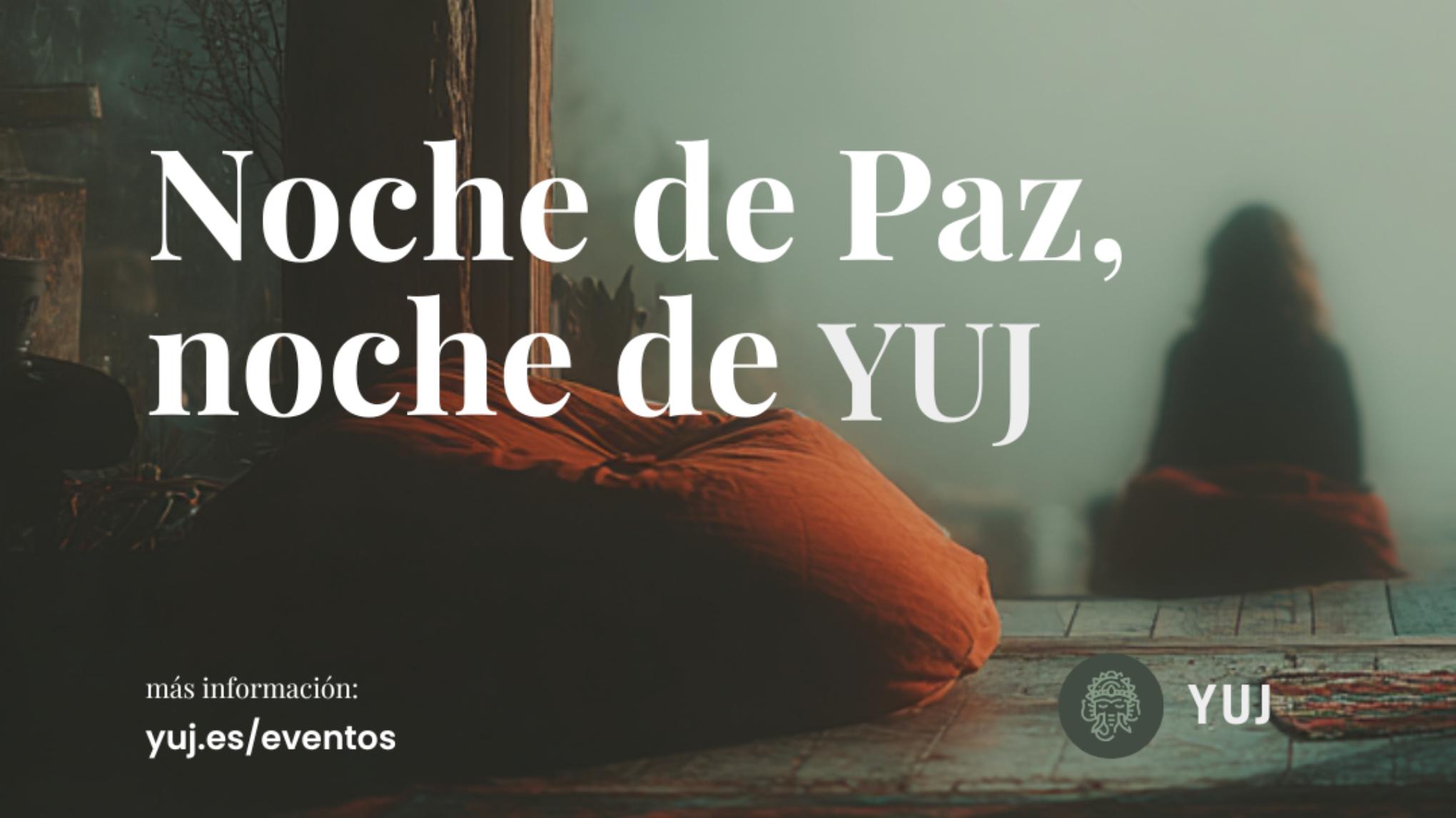 Noche de Paz, noche de YUJ
