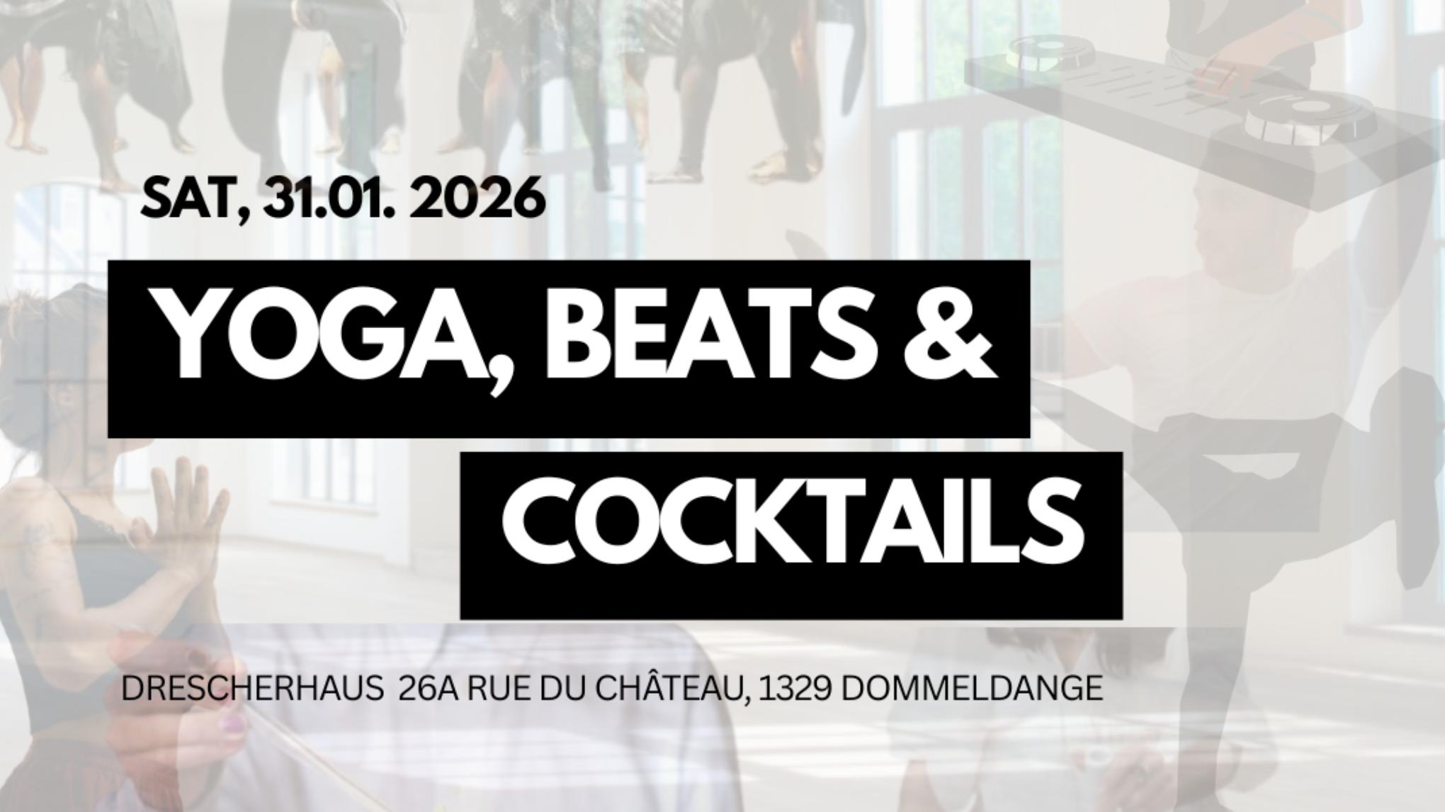 Yoga, Beats & M(C)ocktails