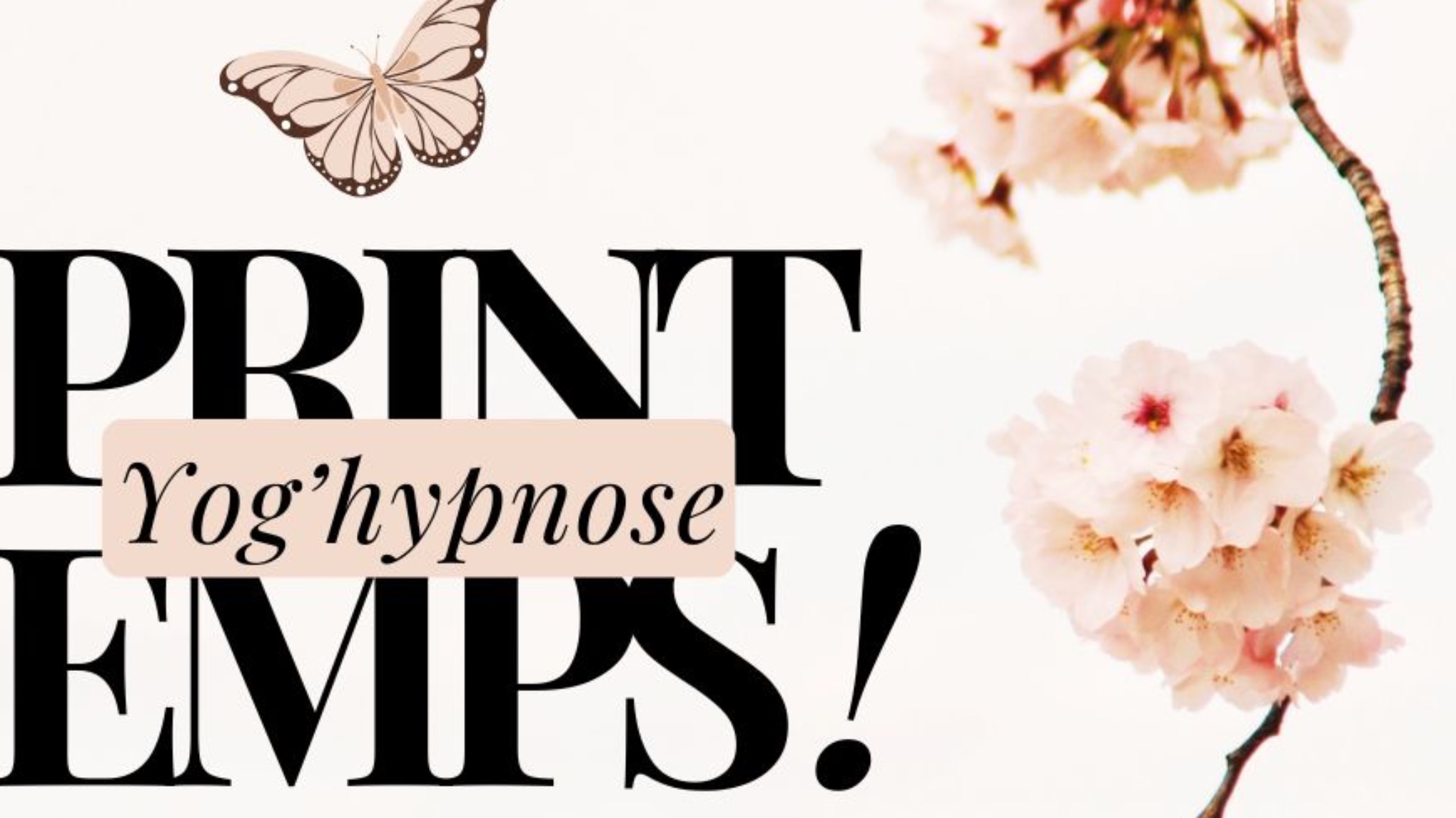 Yog'Hypnose : embrasser le Printemps avec légèreté