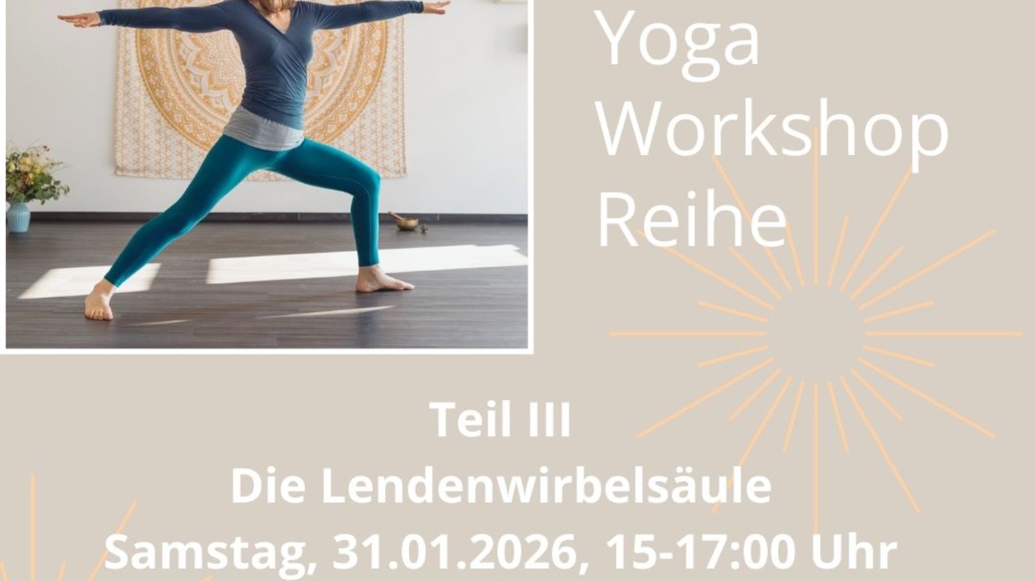 Yoga Workshopreihe Teil III: Die Lendenwirbelsäule