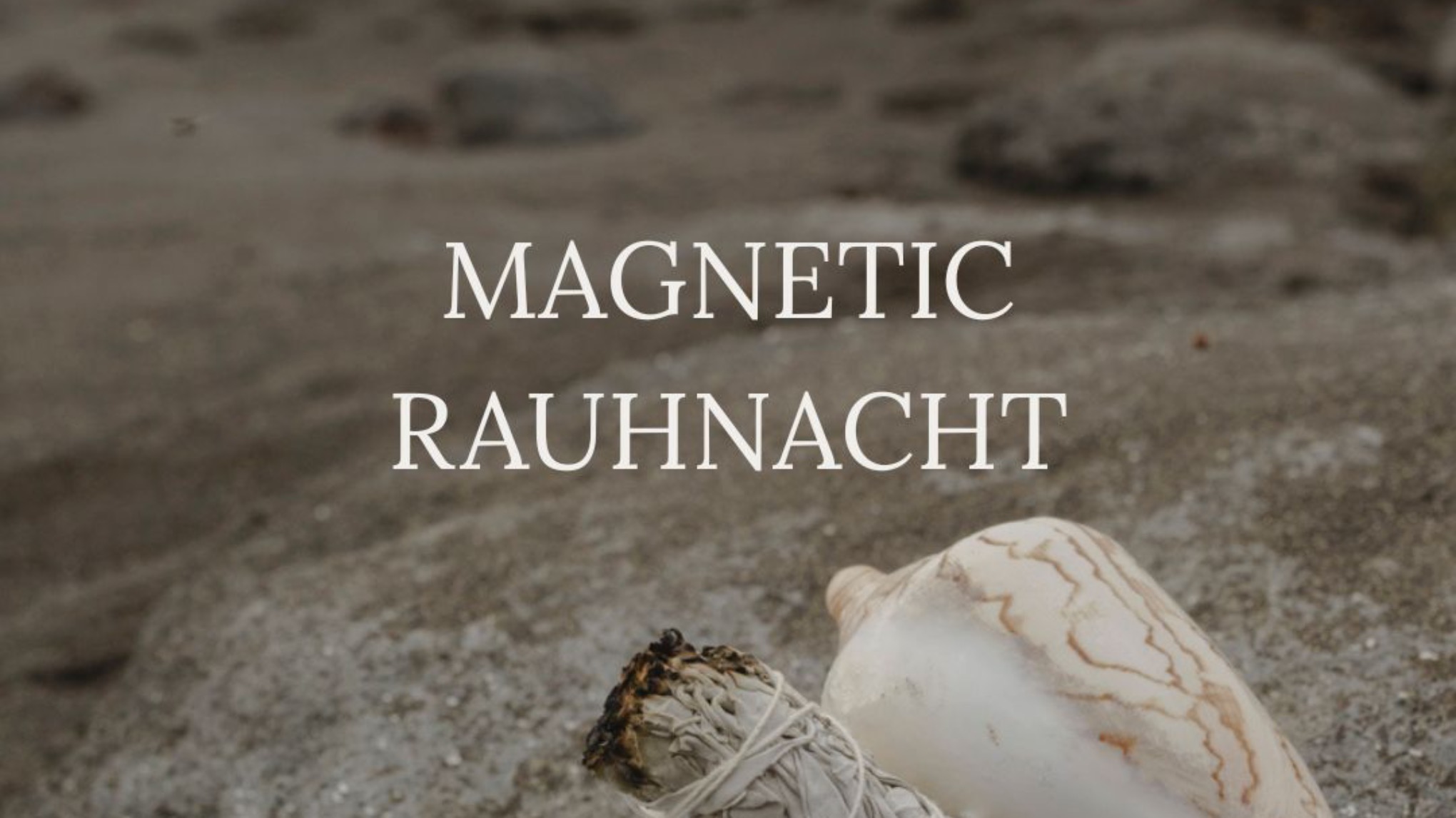 Magnetic Rauhnacht | Ritual für magnetisches Empfangen