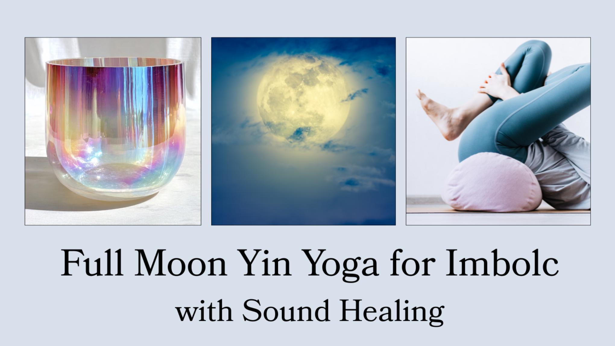Full Moon Yin Yoga for Imbolc