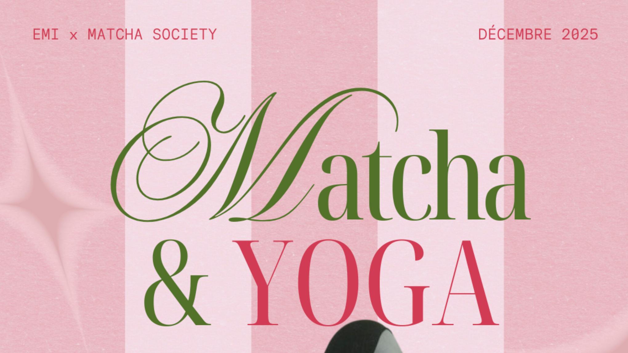 Emi x Matcha Society — Yoga & Matcha au Pop-Up ! ✨