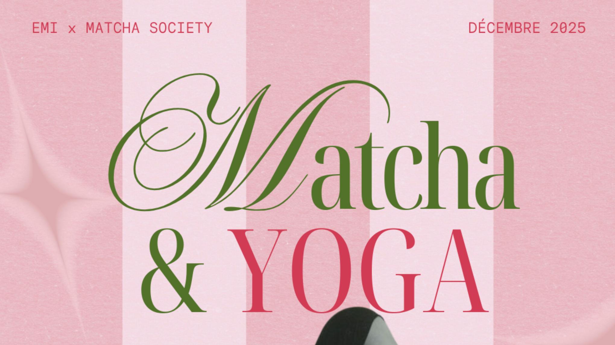 Emi x Matcha Society — Yoga & Matcha au Pop-Up ! ✨