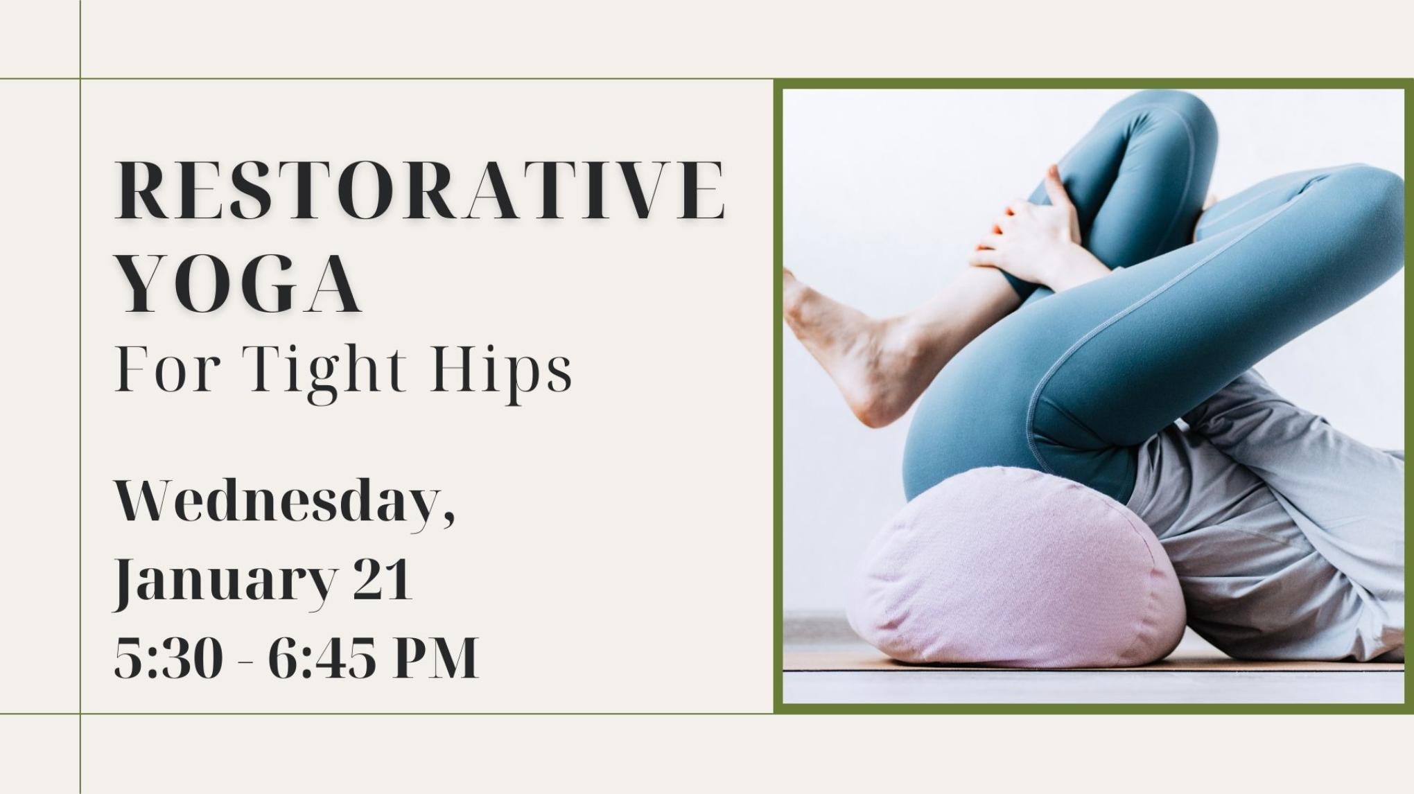 Restorative Yoga for Tight Hips
