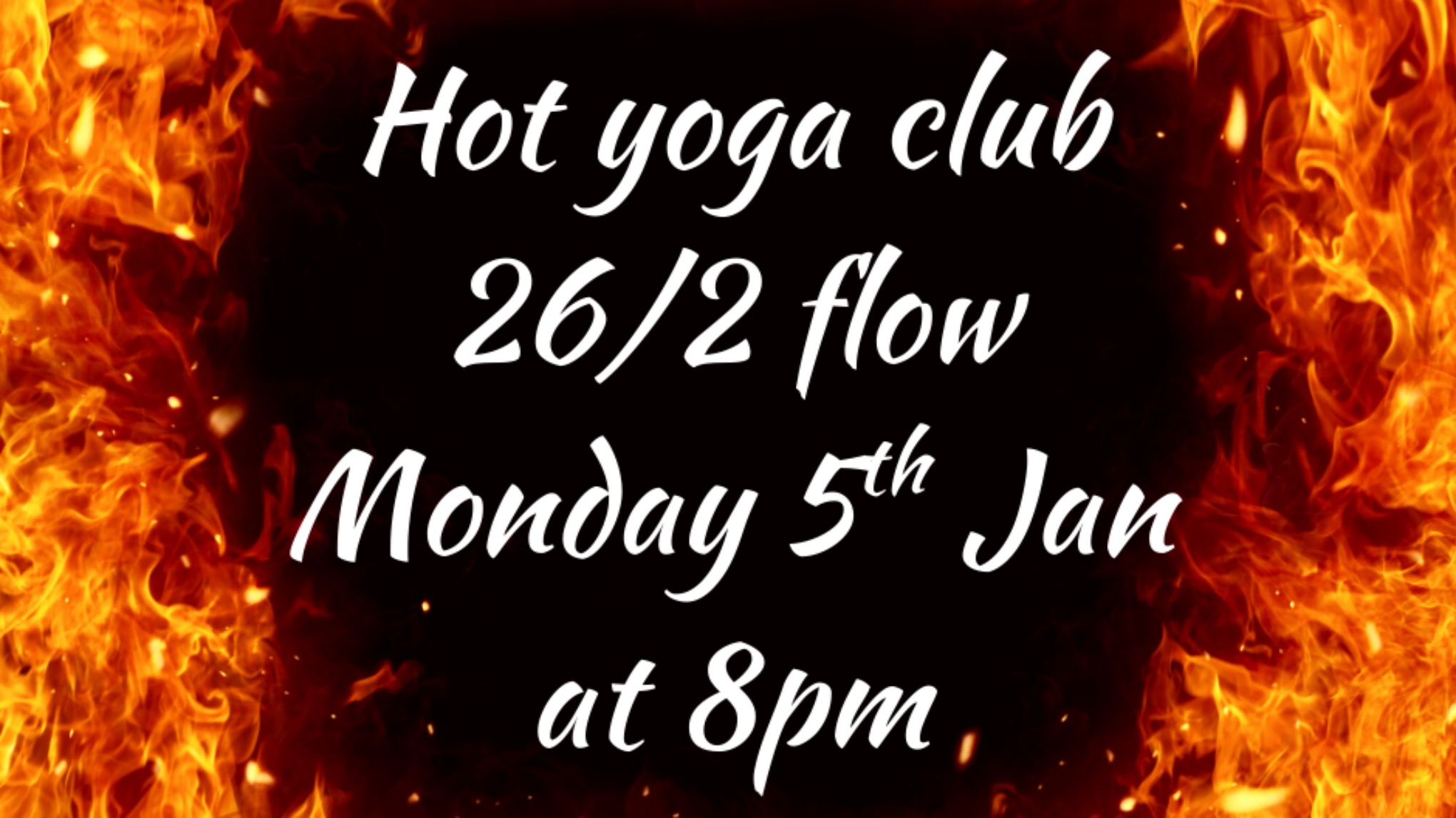 Pop up hot yoga 26/2 class