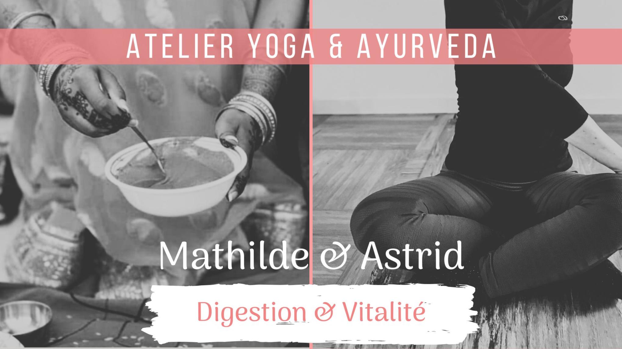 Atelier Yoga & Ayurveda - "Digestion & Vitalité"