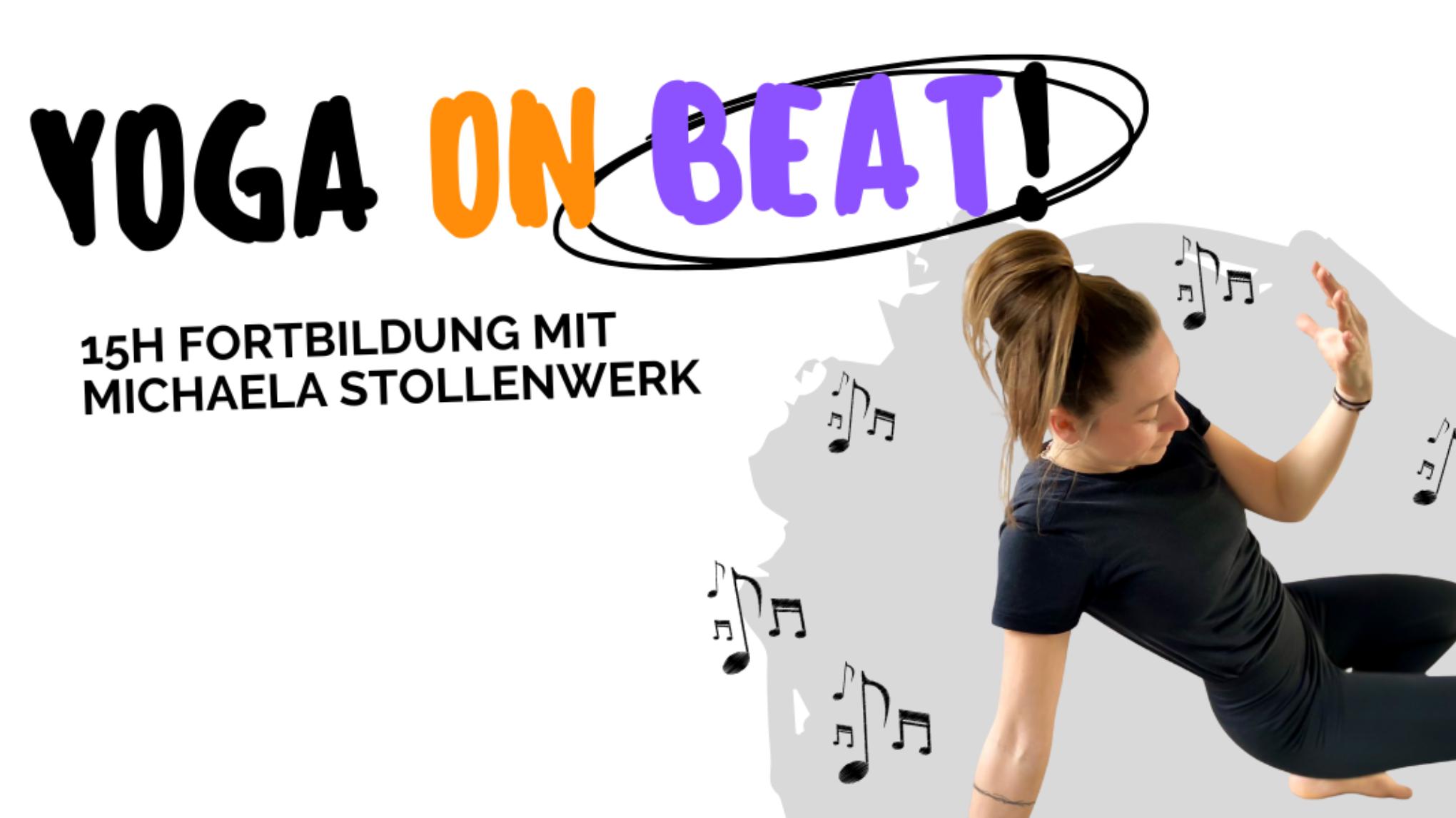 FORTBILDUNG YOGA ON BEAT mit Michaela Stollenwerk