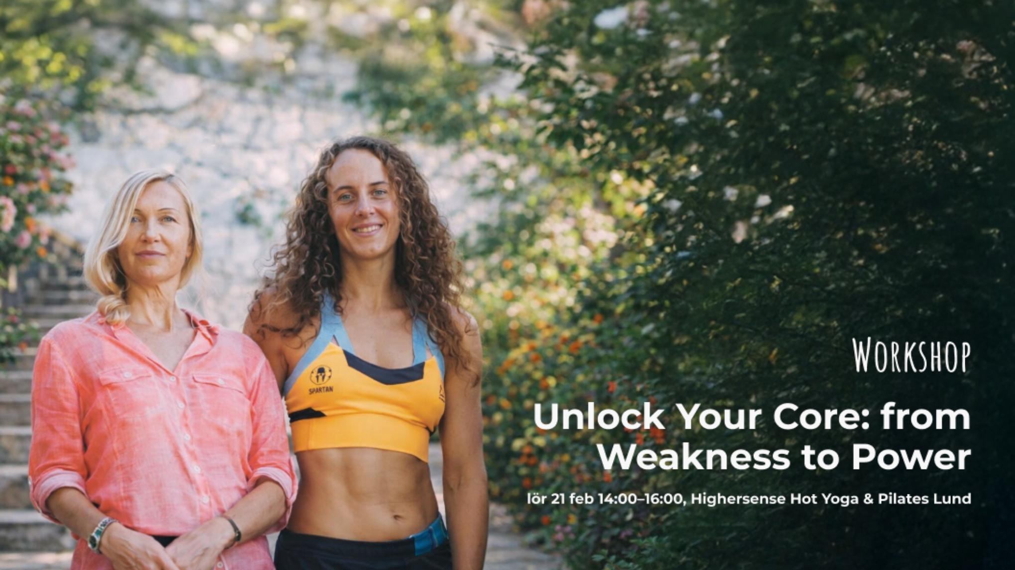 Lund - Workshop: Unlock Your Core: from Weakness to Power
