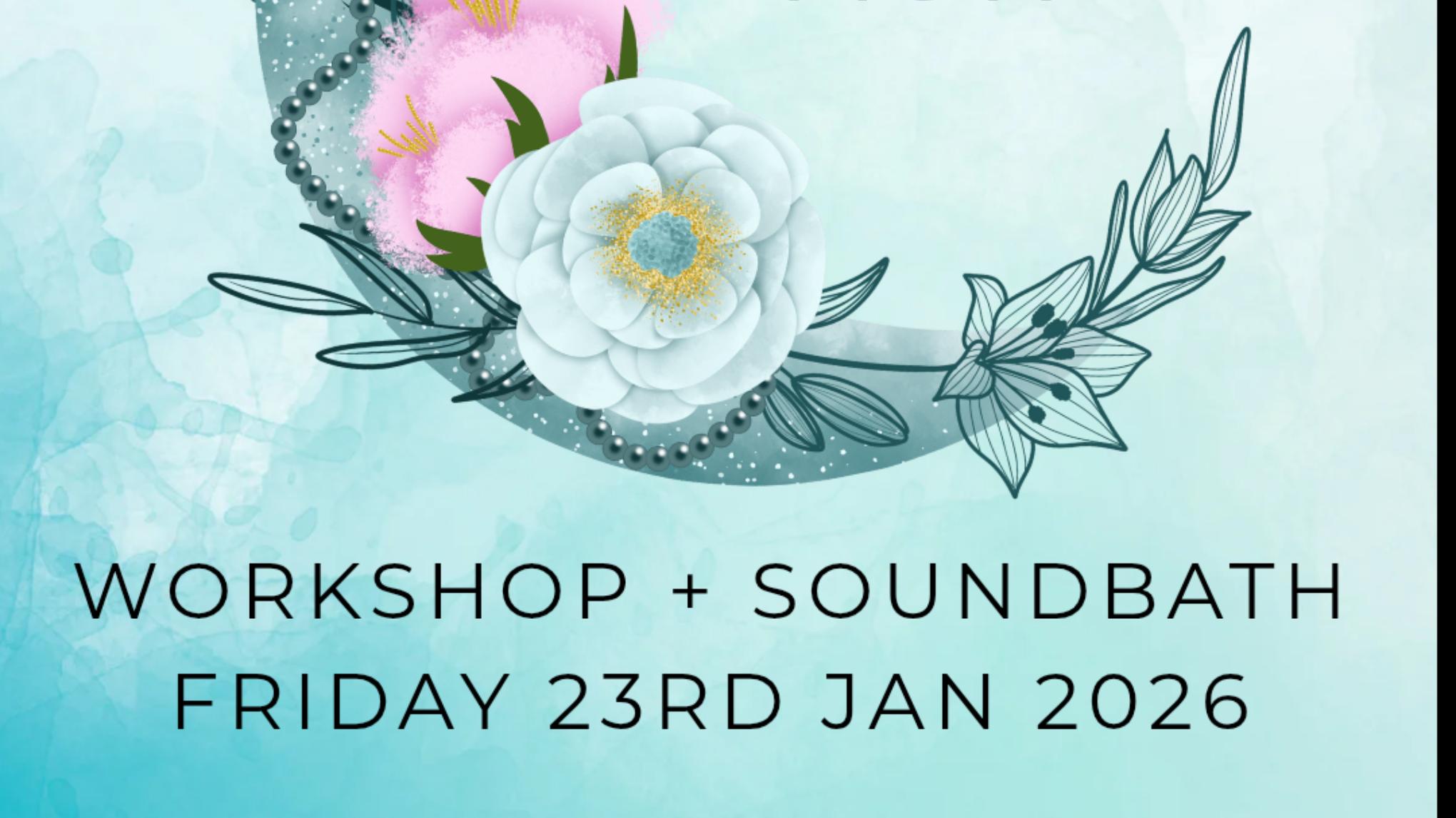 New Year, New Moon work shop + Sound Bath