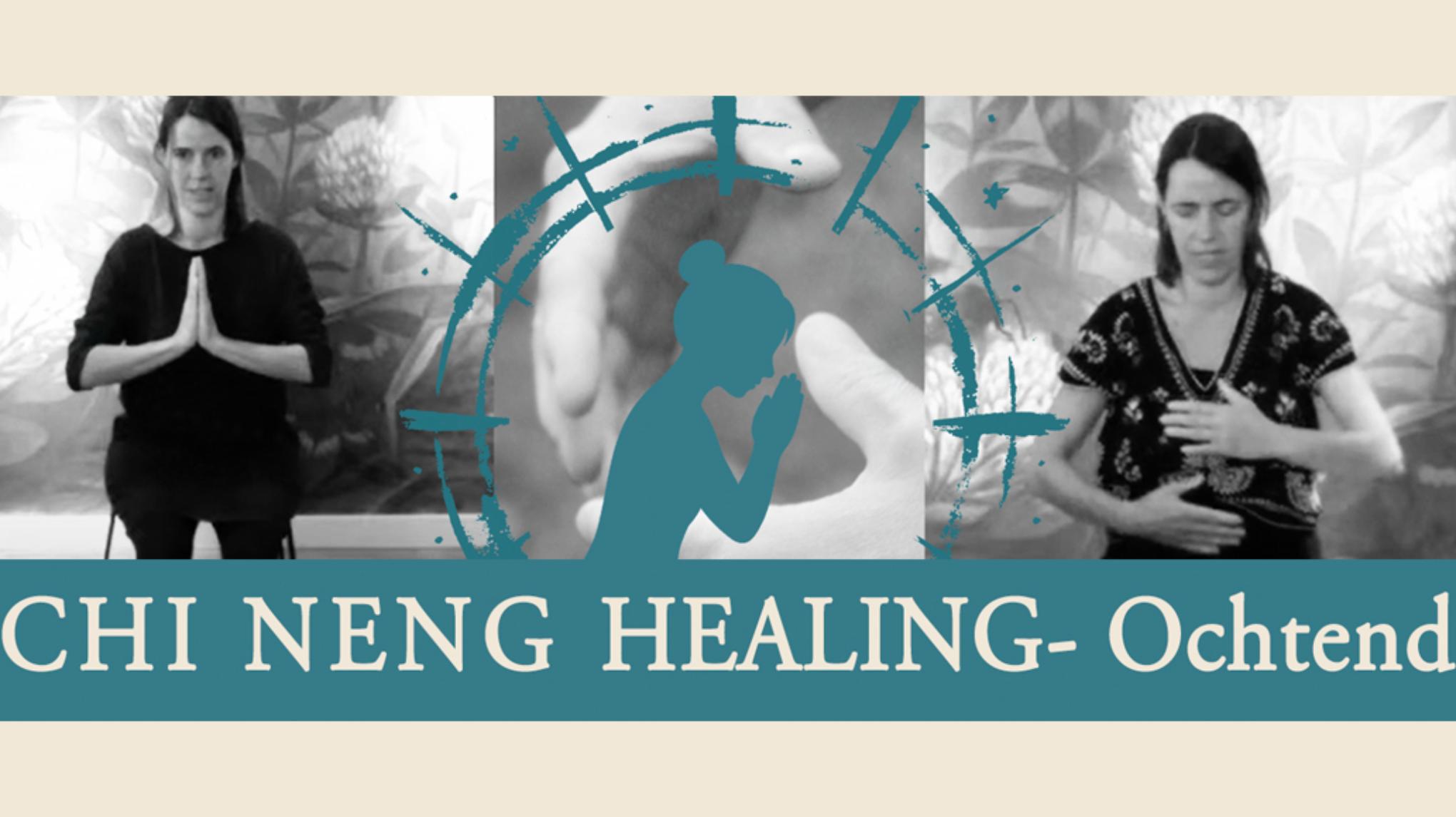 Chi Neng Healing ochtend