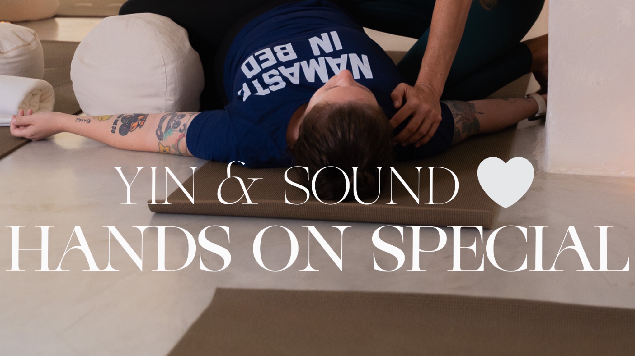 Yin & Sound 🤍 Hands  on Special