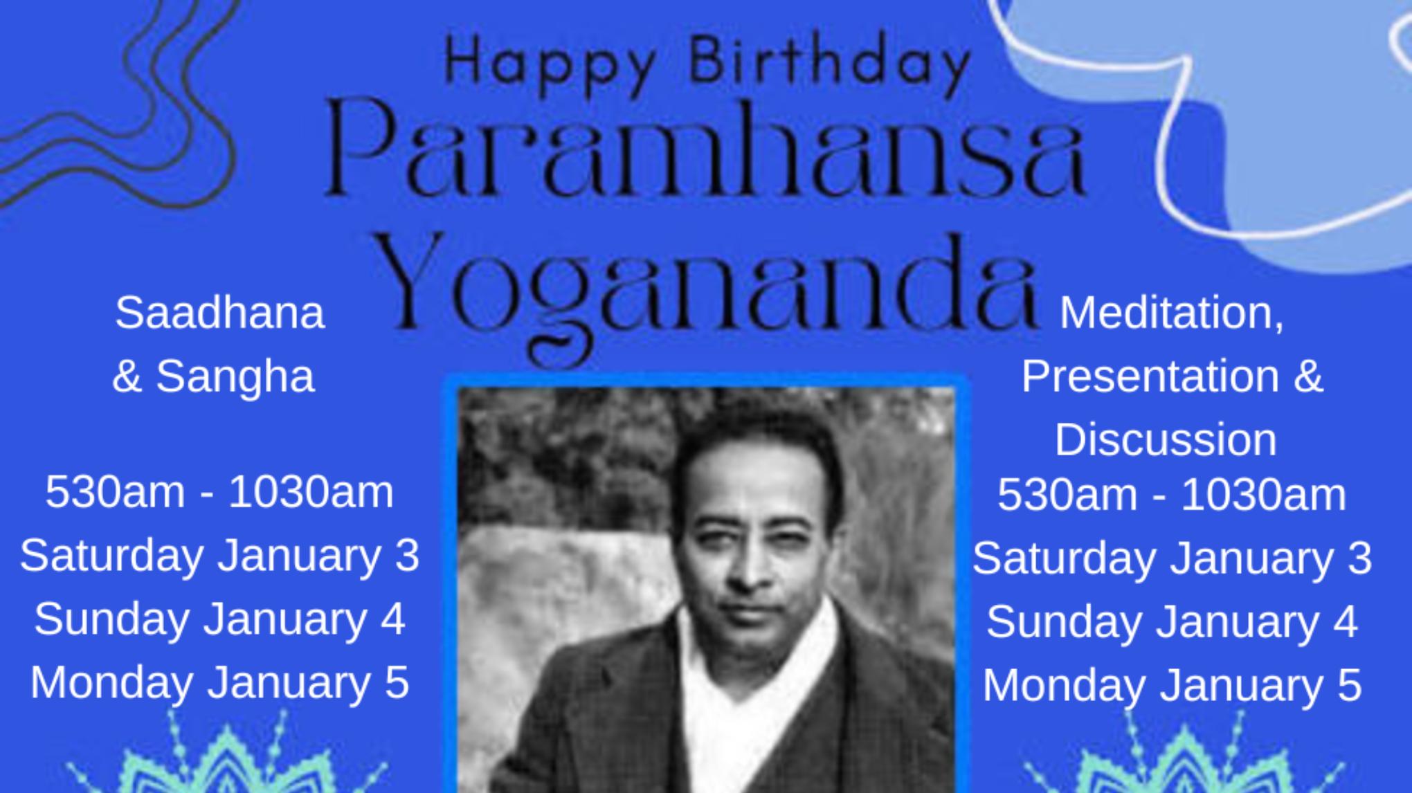 Sri Yogananda's Birthday Commemoration - Long Saadhana & Meditation