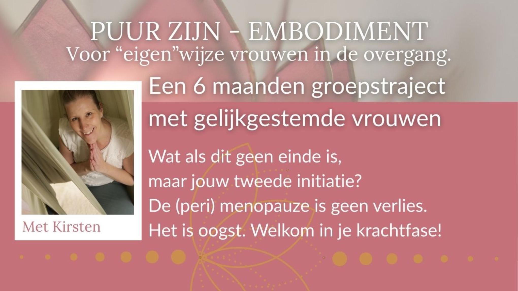 PUUR ZIJN-Groepstraject Voor “eigen”-wijze vrouwen in de overgang
