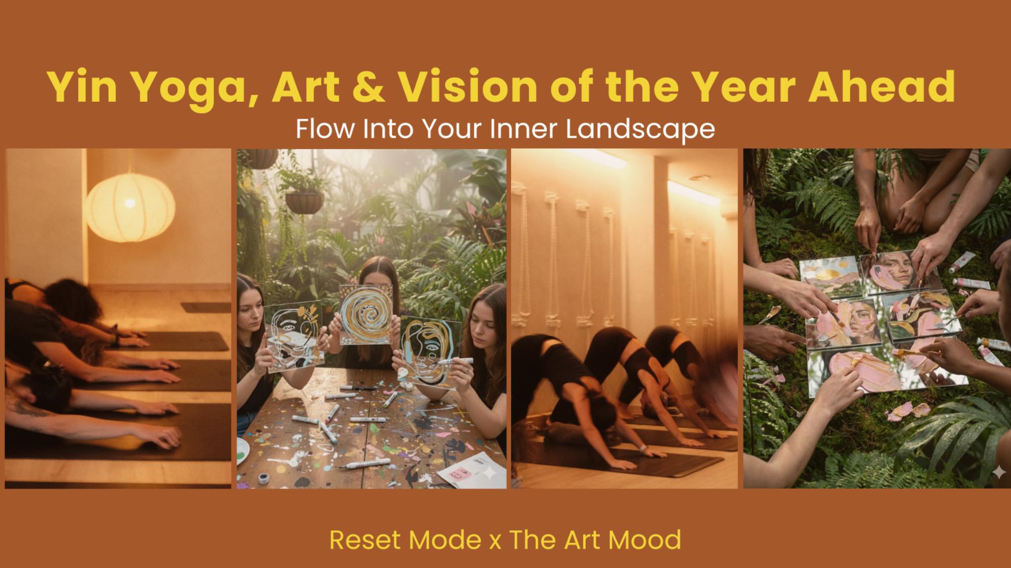 Yin Yoga, Art & Vision for the Year Ahead 🎨
