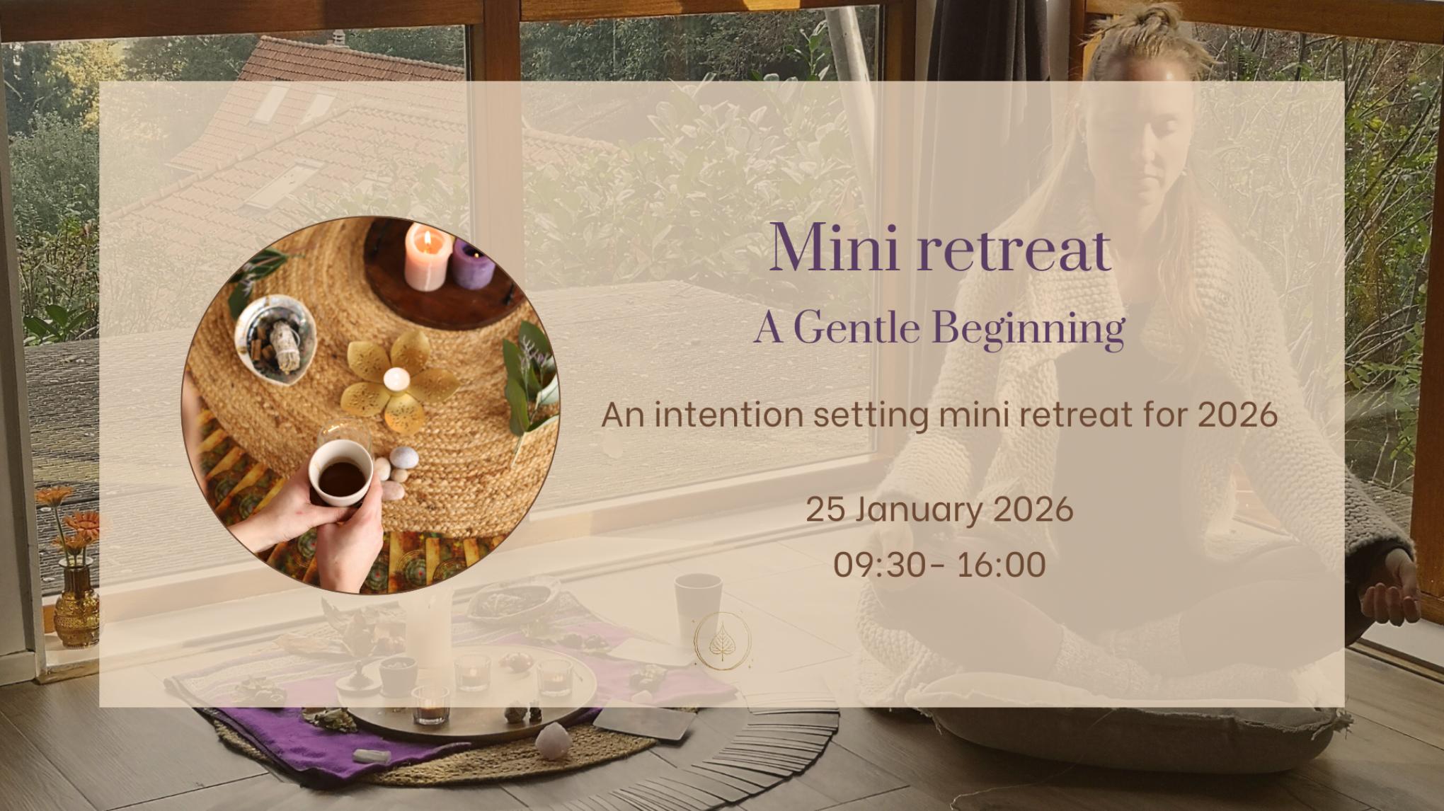 Mini retreat - A Gentle Beginning