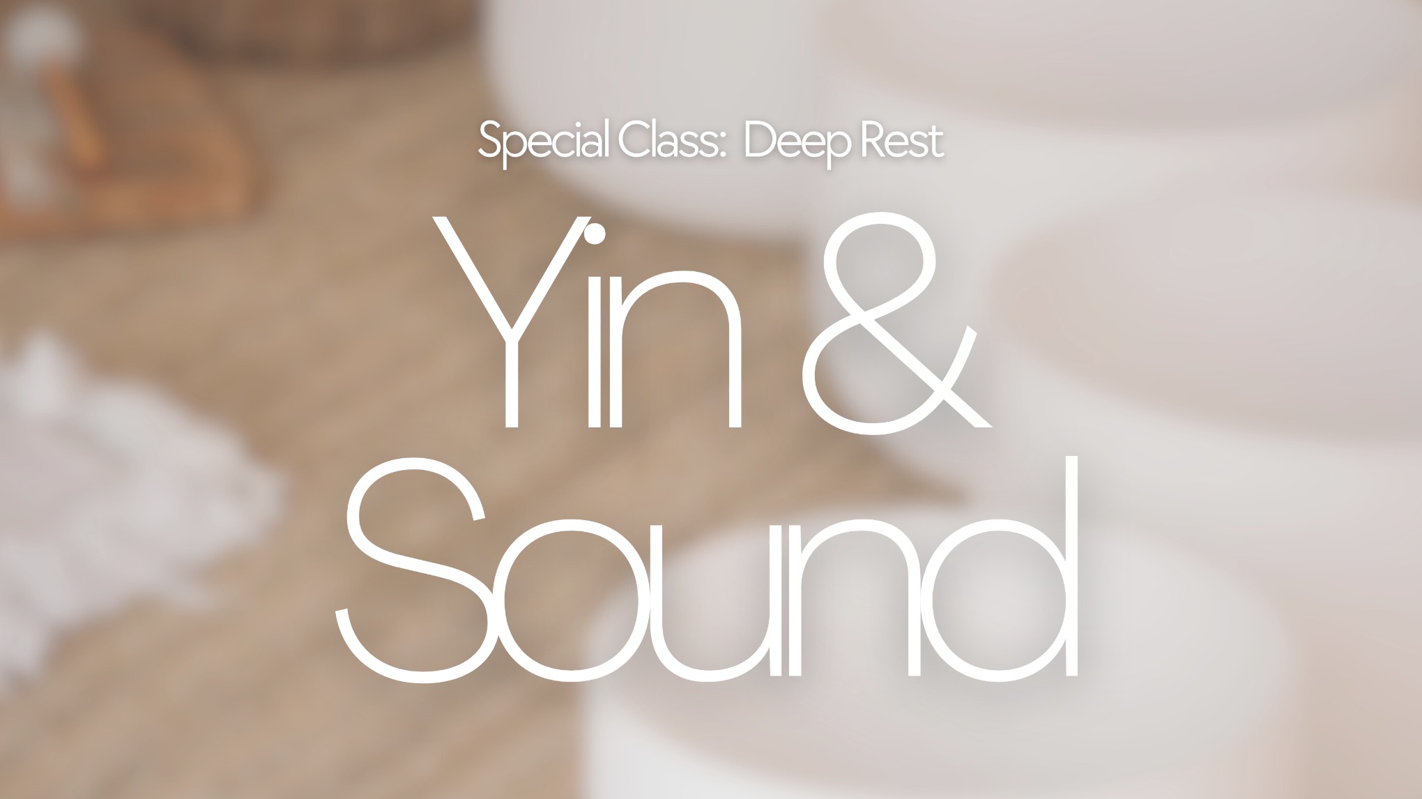 Deep Rest – Yin & Sound
