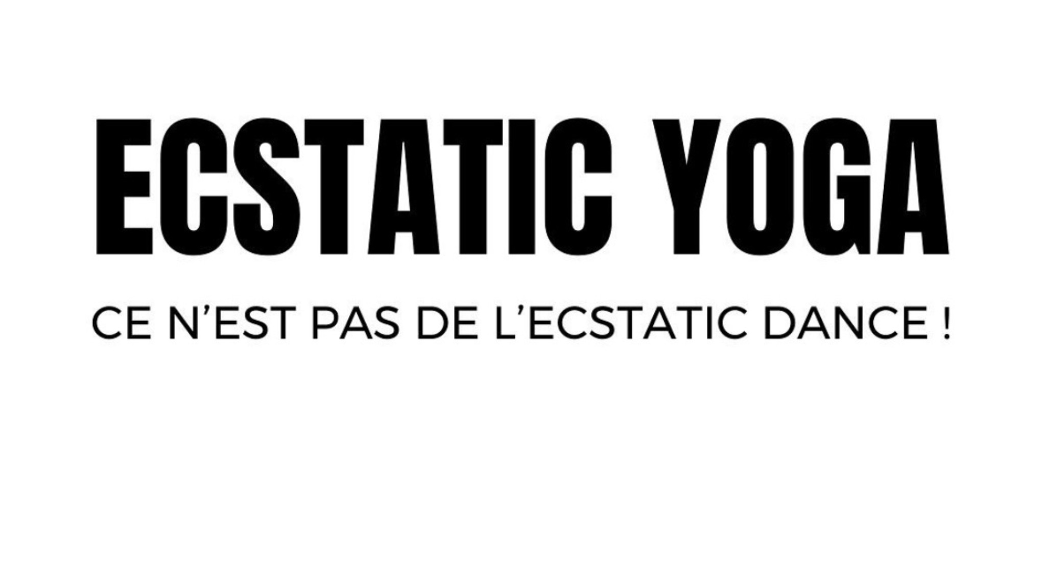YOGA ECSTATIC