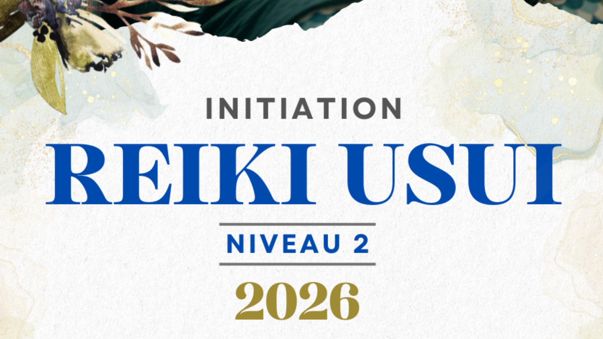 INITITATION REIKI USUI NIVEAU 2
