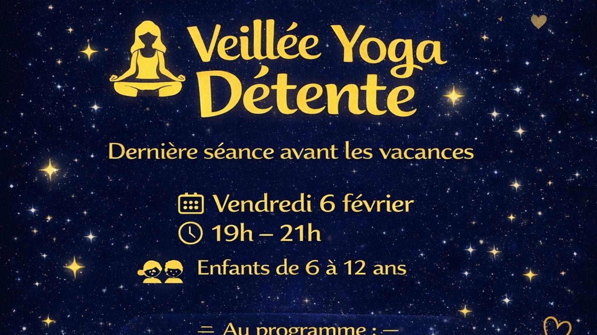 Veillée Yoga détente enfants 15€ (hors abonnement)