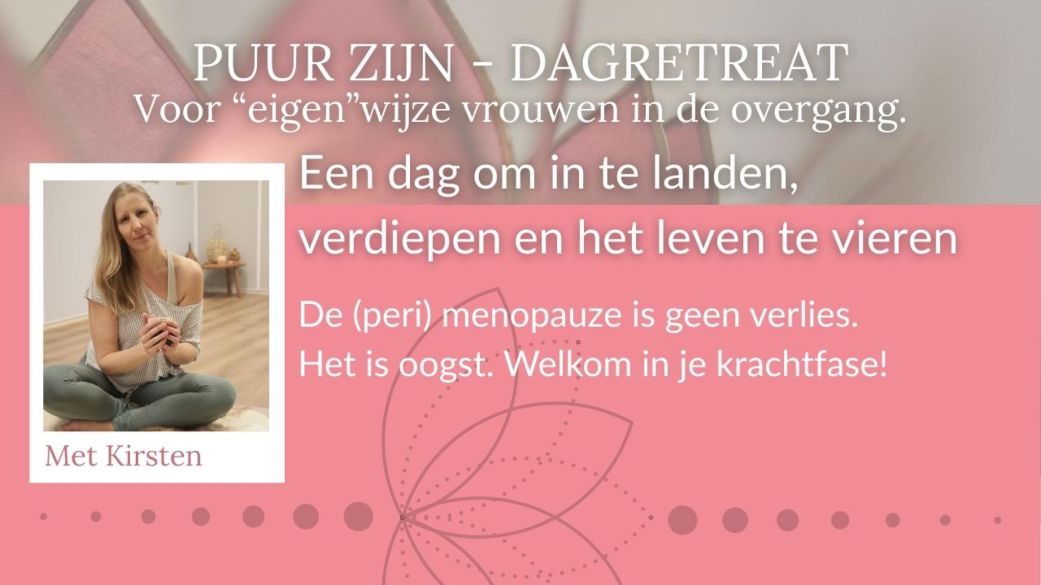 PUUR ZIJN Dagretreat - Voor "eigen"wijze vrouwen in de overgang