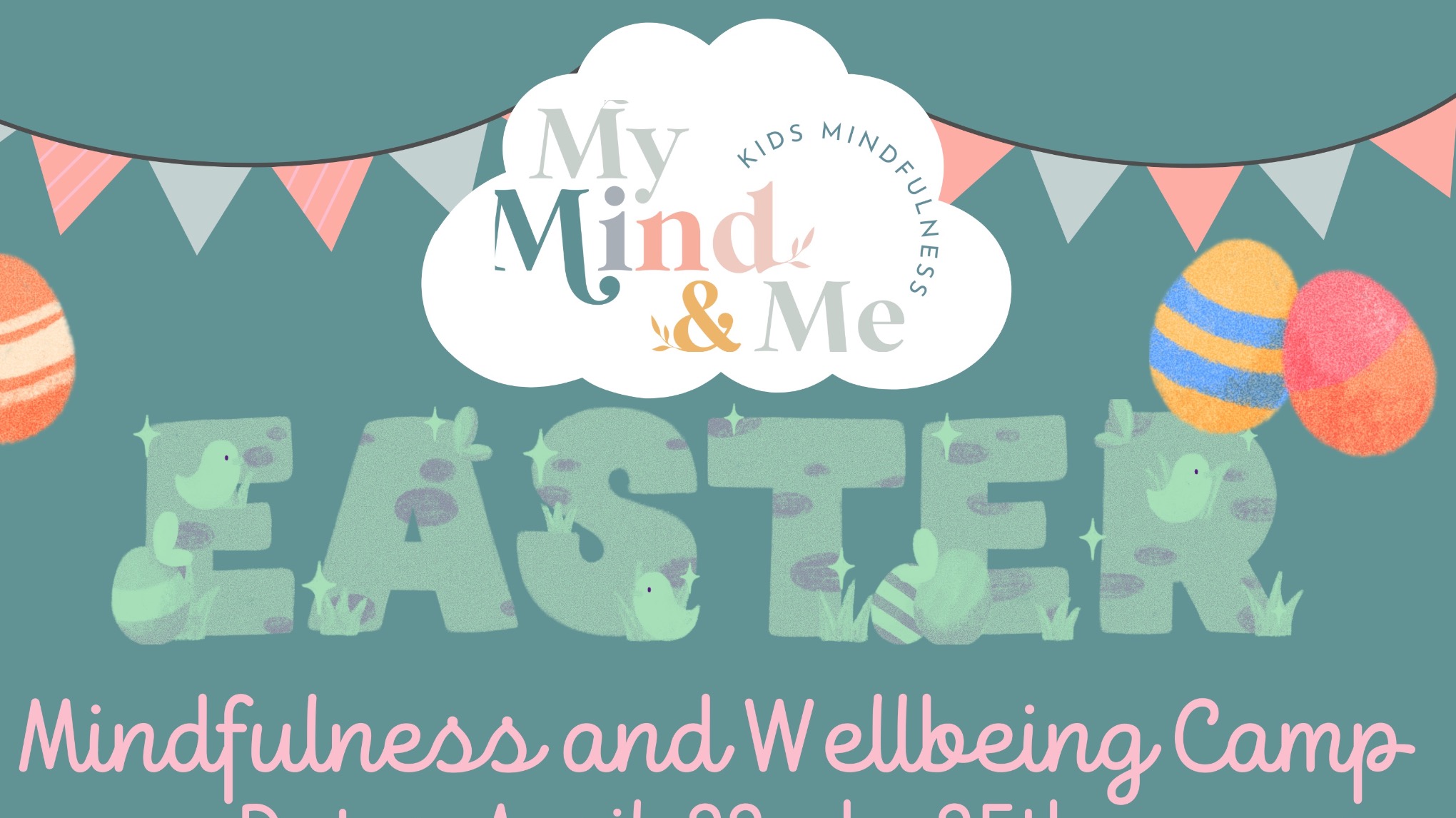 My Mind and Me Easter Camp