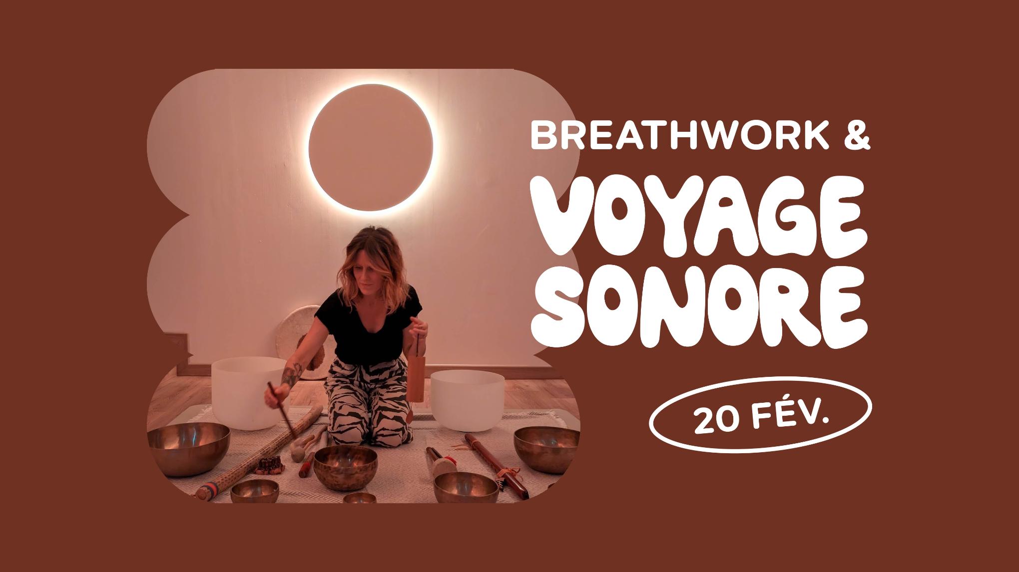 20 FÉV. 🦋 Voyage Sonore 🌀 Breathwork