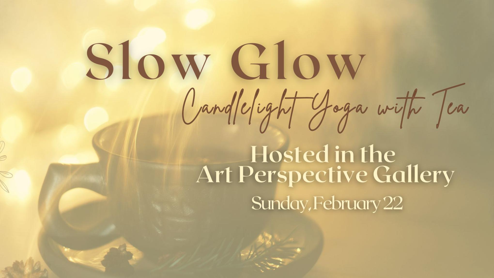 Slow Glow: Candlelight Yoga with Tea