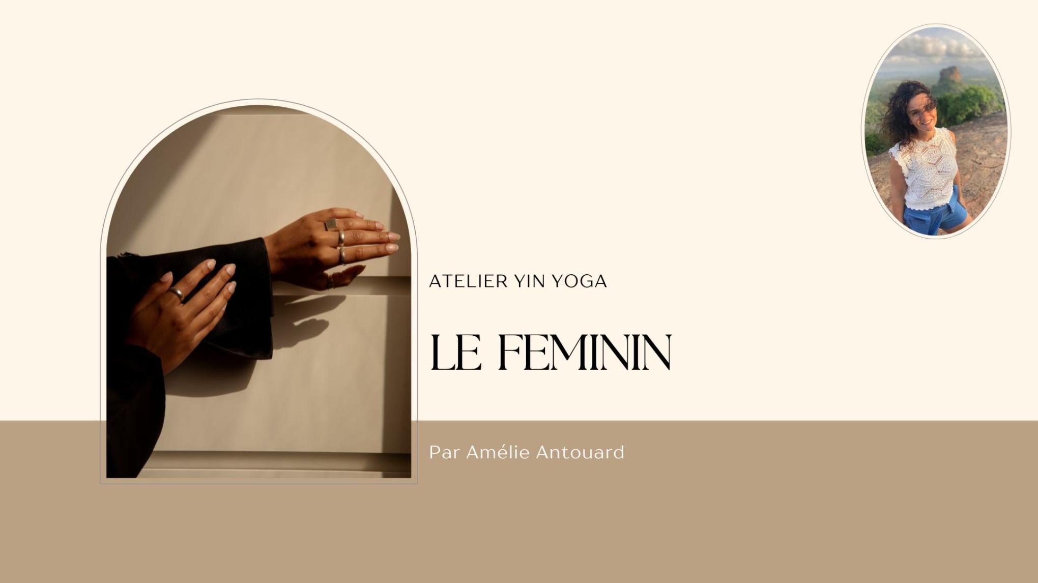 Yin Yoga - Le Féminin (Spécial Journée de la Femme)