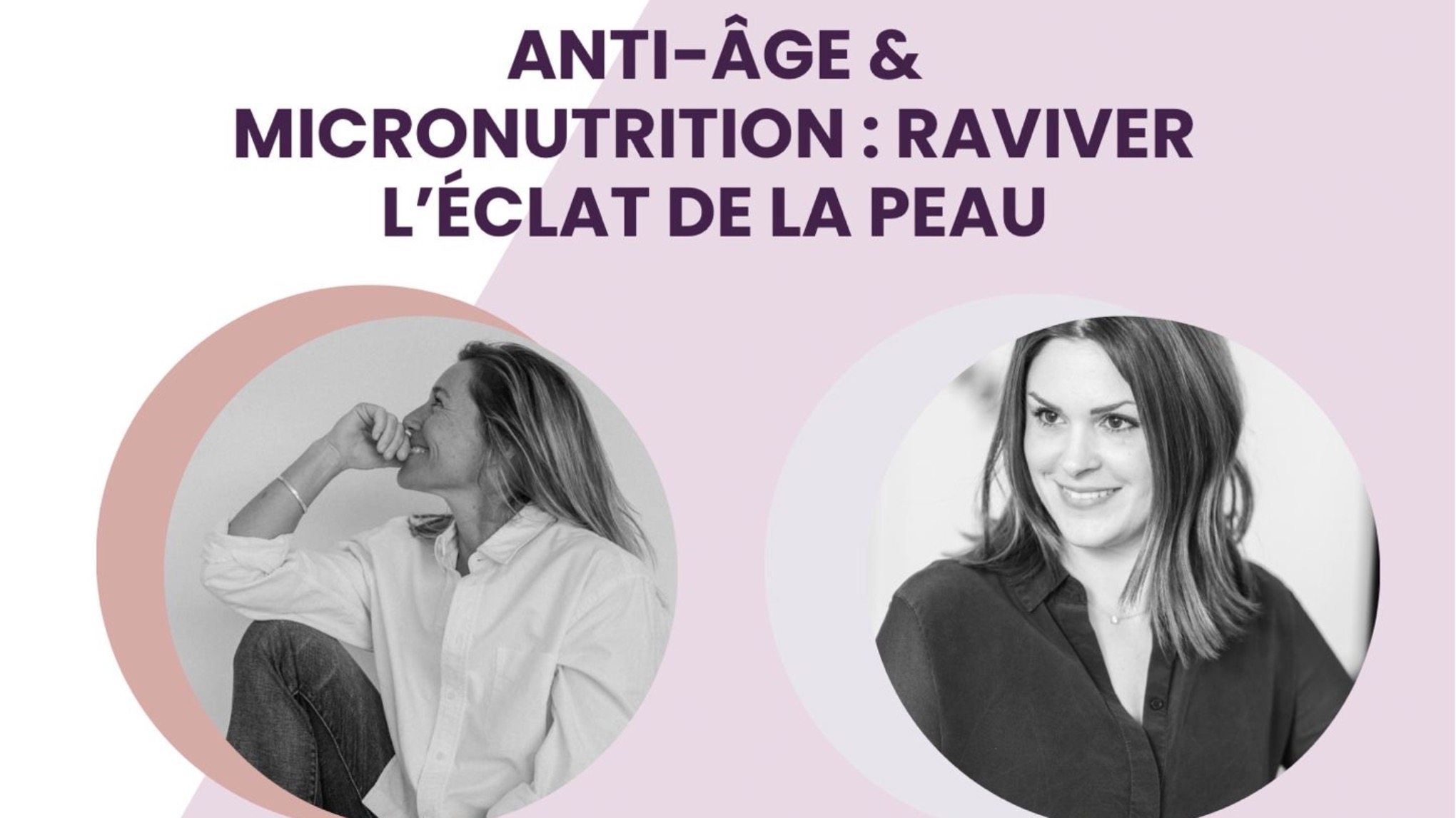 CONFÉRENCE MICRONUTRITION ET ÉCLAT DE LA PEAU