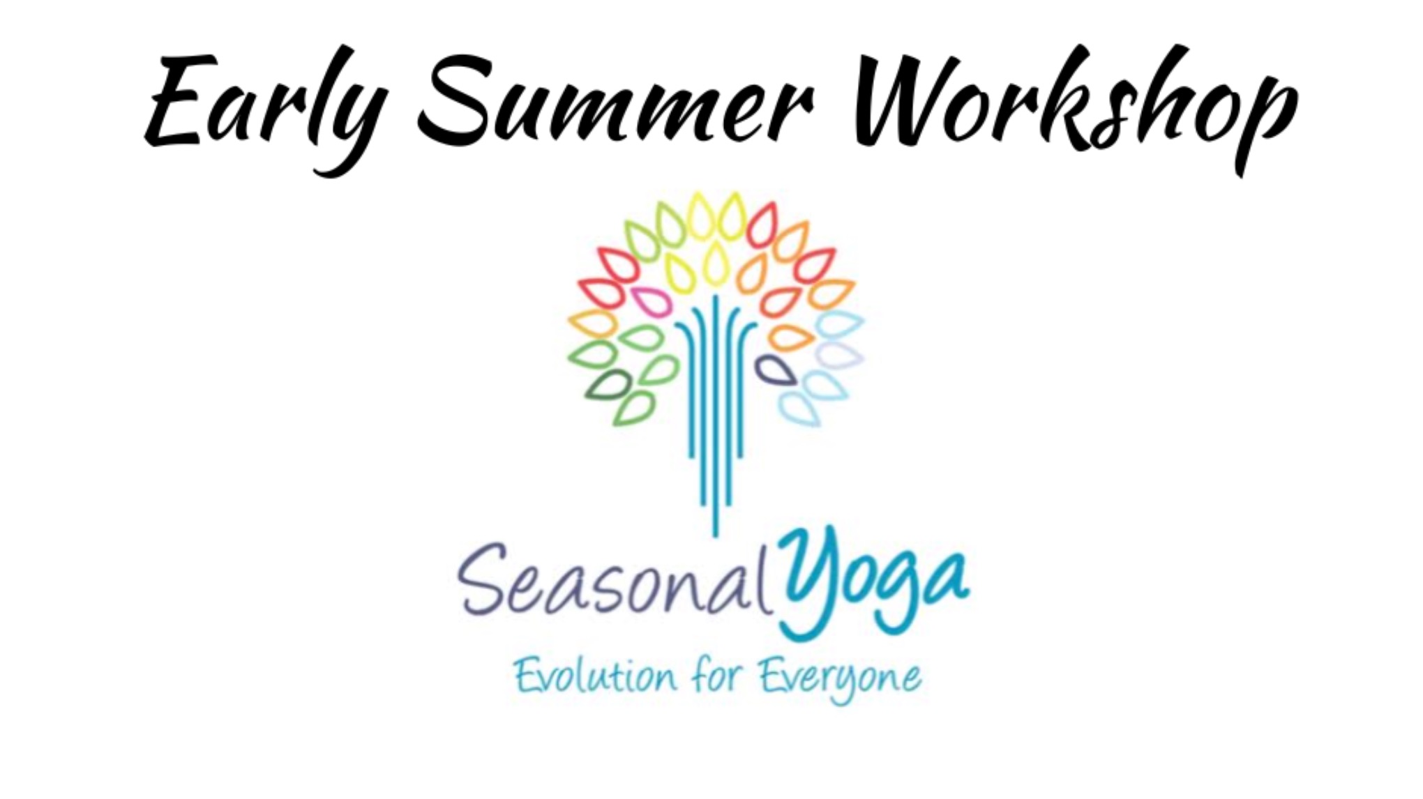 Early Summer - Seasonal Yoga Workshop