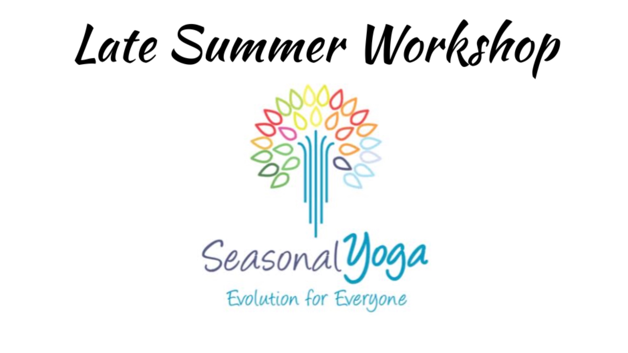 Late Summer - Seasonal Yoga Workshop
