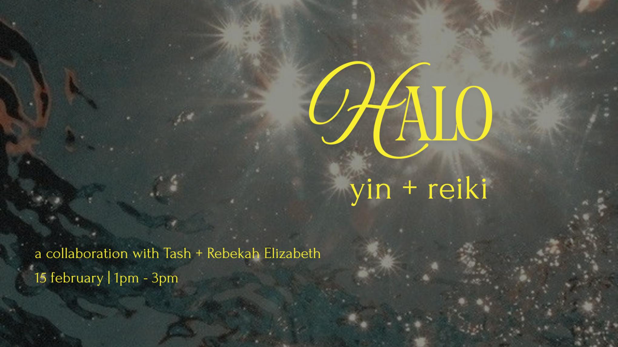 Halo 〰️ Yin + Reiki with Tash and Rebekah Elizabeth